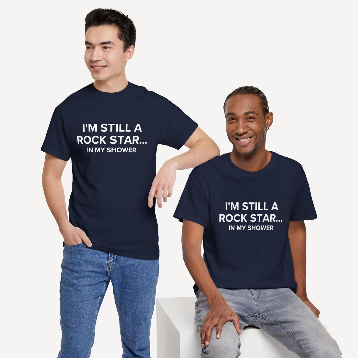 I'm Still a Rock Star... In My Shower - Funny Sayings for Men T-Shirts - Mens Unisex Cotton T-Shirt Graphic Printed Design Casual Short Sleeve Tee Tops