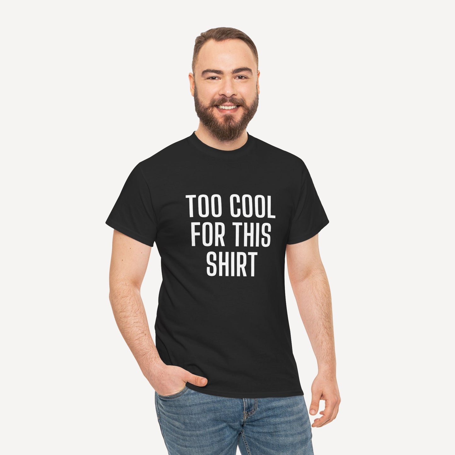Too Cool for This Shirt - Funny Sayings for Men T-Shirts - Mens Unisex Cotton T-Shirt Graphic Printed Design Casual Short Sleeve Tee Tops