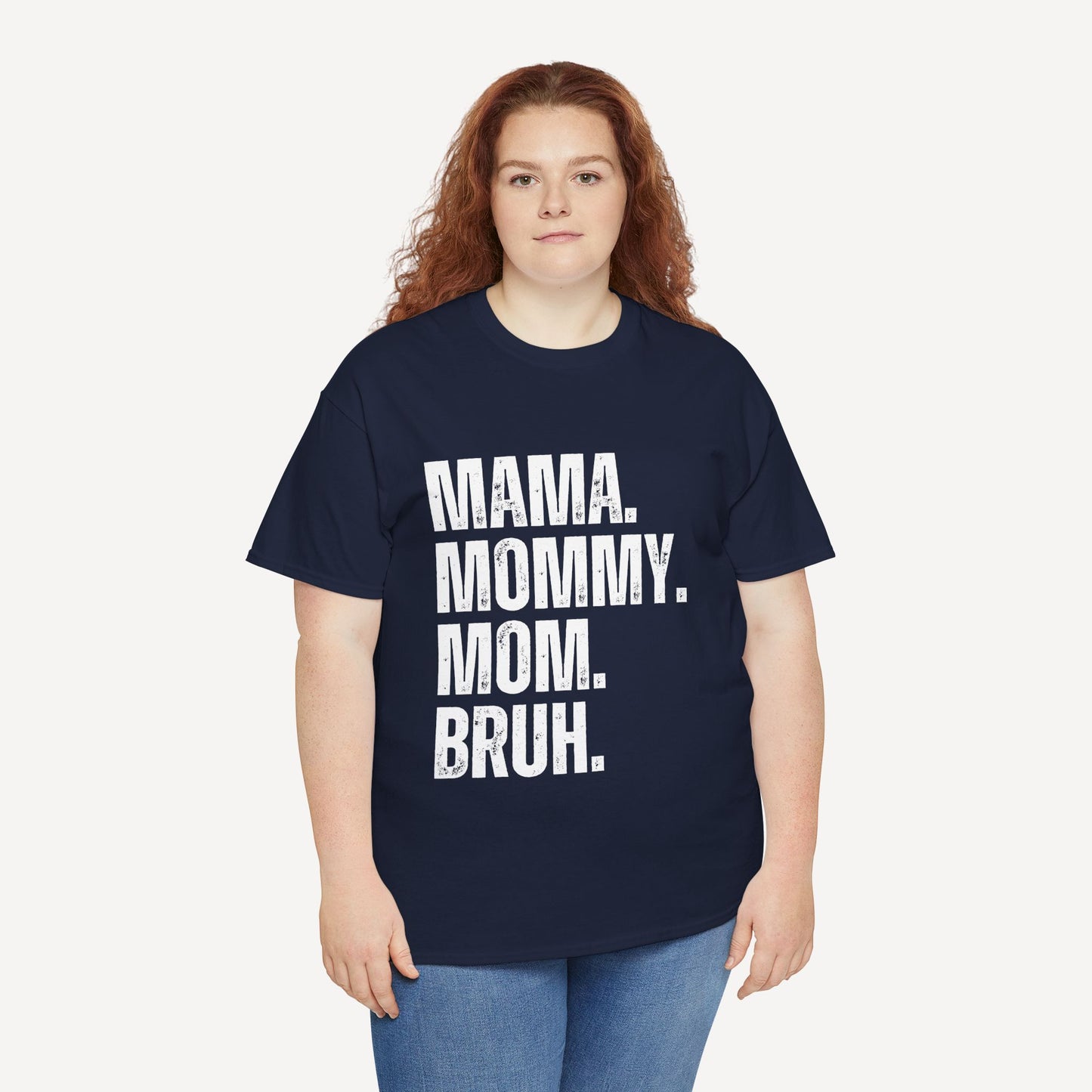 Mama. Mommy. Mom. Bruh. - Funny Mom T-Shirt - Women's Unisex Cotton T-Shirt Graphic Printed Design Casual Short Sleeve Tee Tops