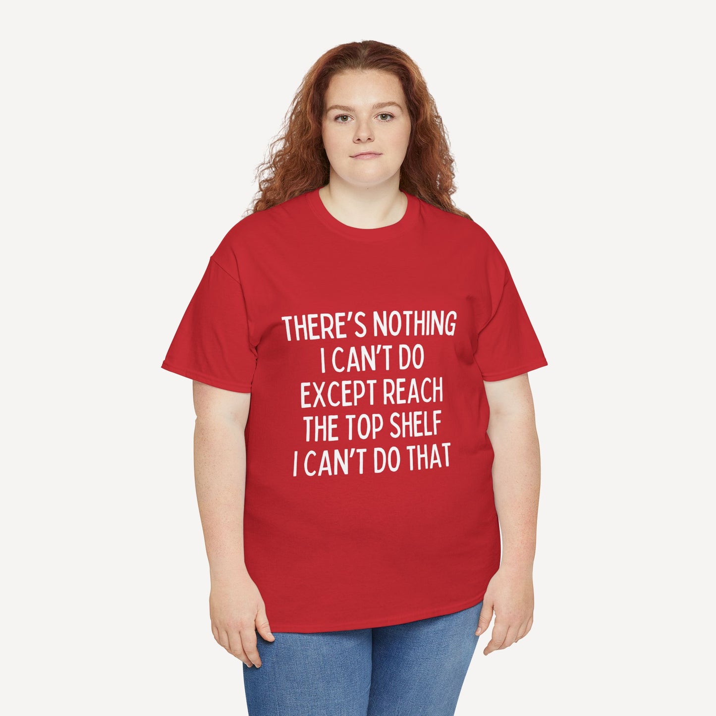 There’s Nothing I Can’t Do Except Reach The Top Shelf I Can’t Do That - Funny Mom T-Shirt - Women's Unisex Cotton T-Shirt Graphic Printed Design Casual Short Sleeve Tee Tops 2