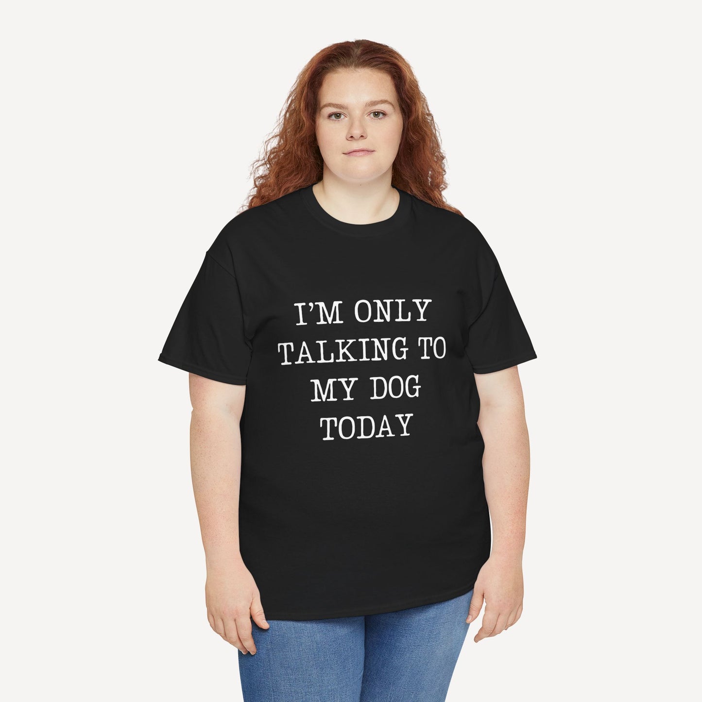 I’m Only Talking To My Dog Today - Funny Mom T-Shirt - Women's Unisex Cotton T-Shirt Graphic Printed Design Casual Short Sleeve Tee Tops