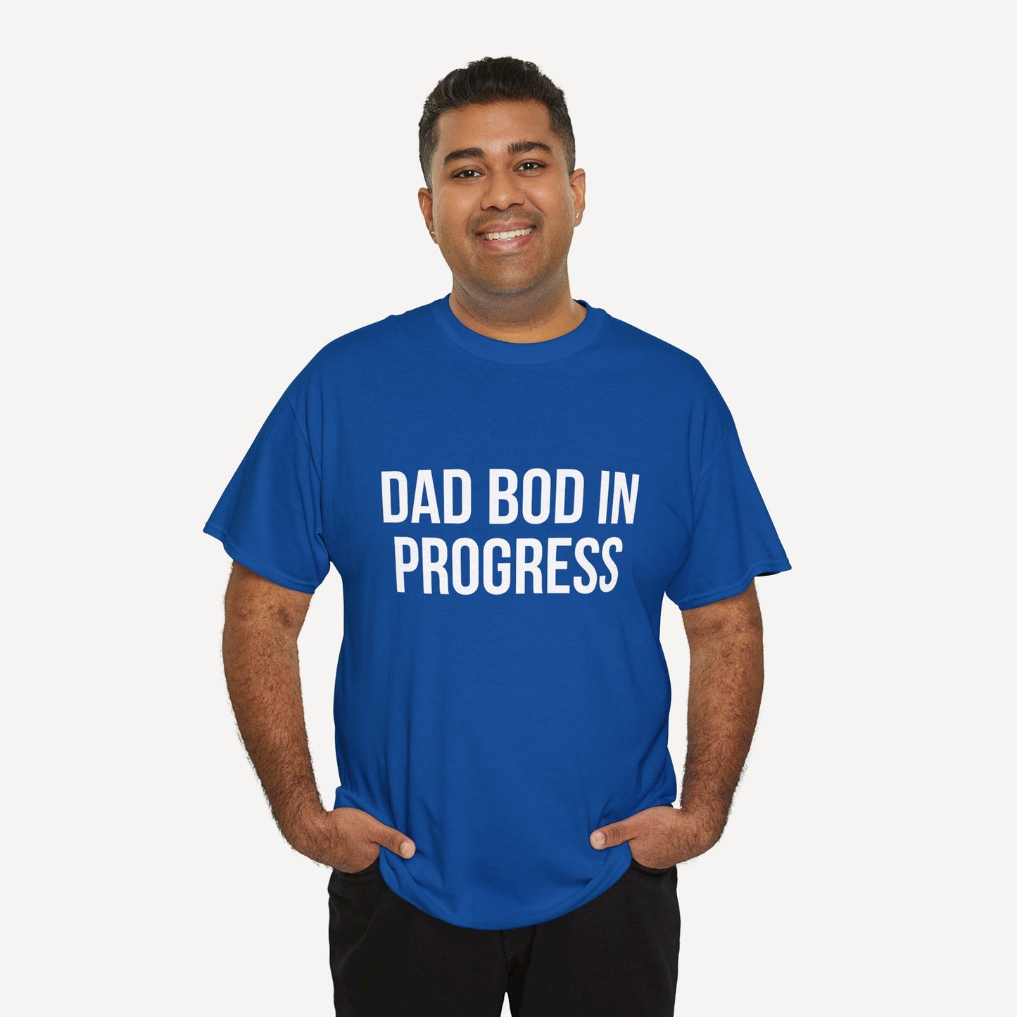 Dad Bod in Progress - Funny Sayings for Men T-Shirts - Mens Unisex Cotton T-Shirt Graphic Printed Design Casual Short Sleeve Tee Tops
