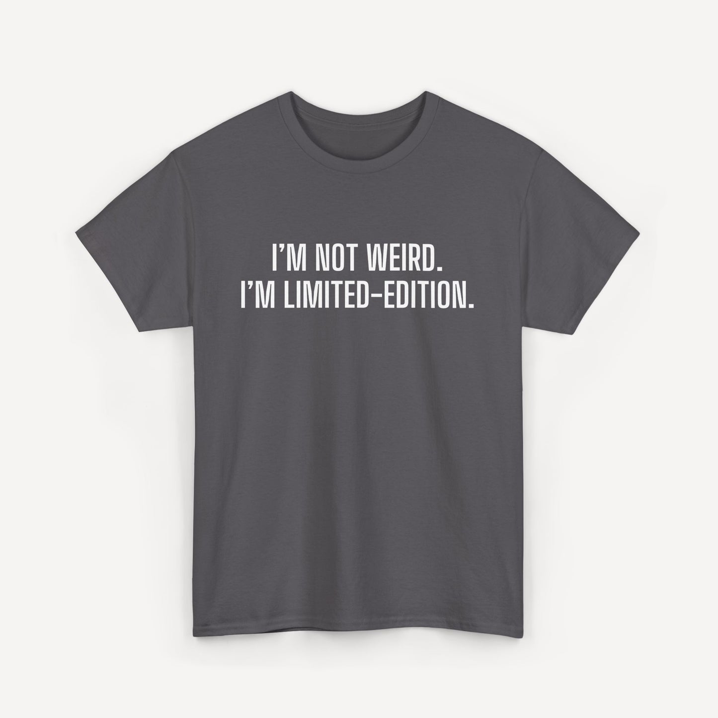 I’m not weird. I’m limited-edition. - Funny Sayings for Men T-Shirts - Mens Unisex Cotton T-Shirt Graphic Printed Design Casual Short Sleeve Tee Tops