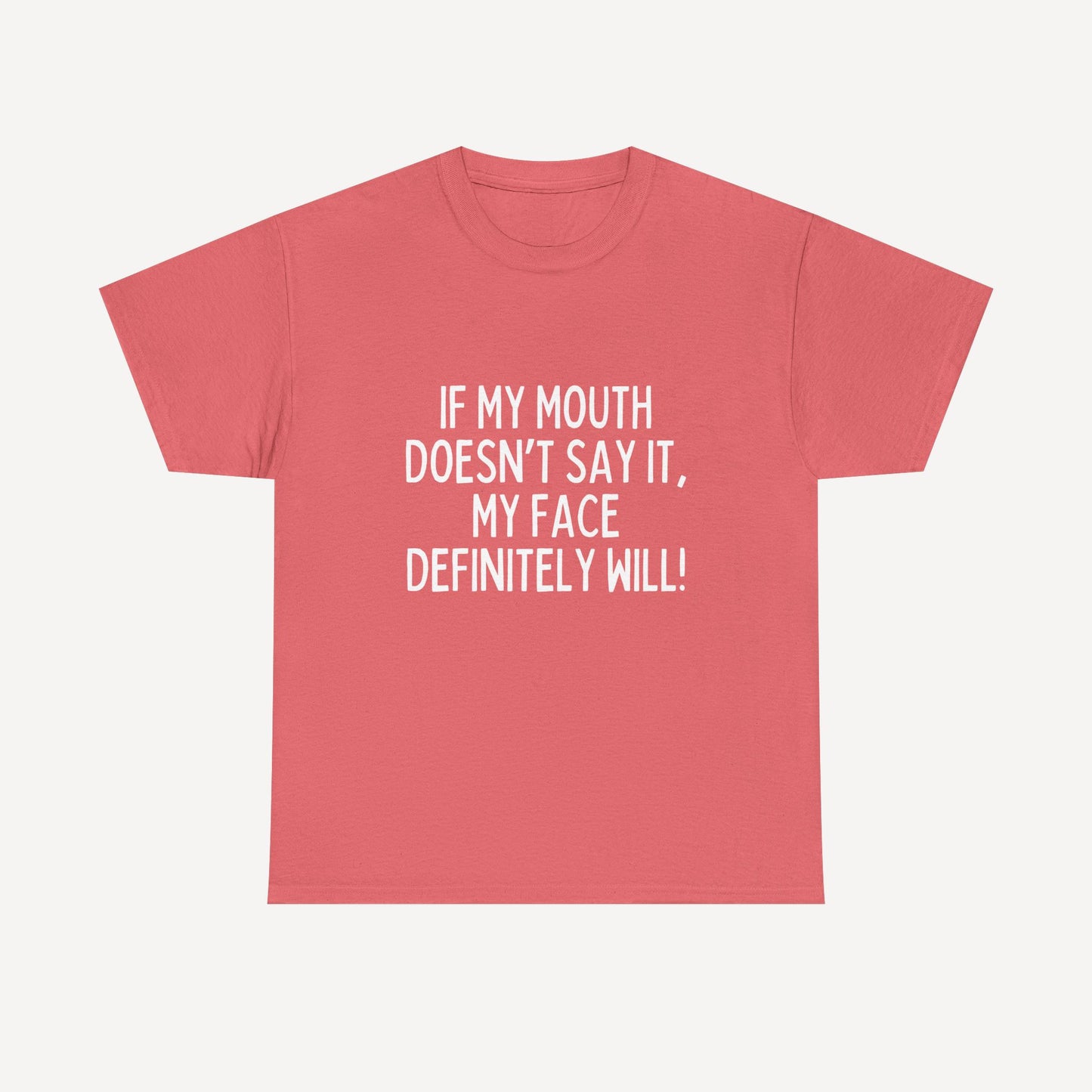 If My Mouth Doesn’T Say It, My Face Definitely Will! - Funny Mom T-Shirt - Women's Unisex Cotton T-Shirt Graphic Printed Design Casual Short Sleeve Tee Tops