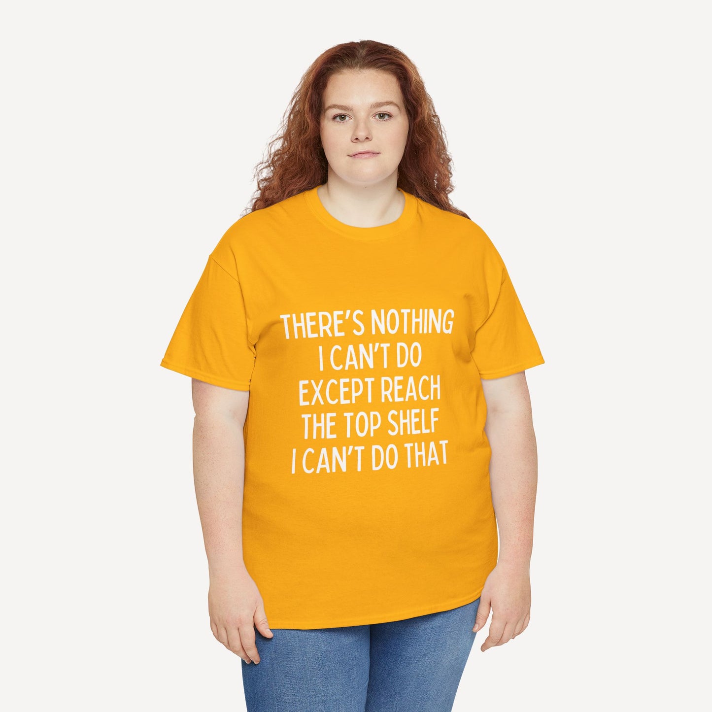 There’s Nothing I Can’t Do Except Reach The Top Shelf I Can’t Do That - Funny Mom T-Shirt - Women's Unisex Cotton T-Shirt Graphic Printed Design Casual Short Sleeve Tee Tops 2