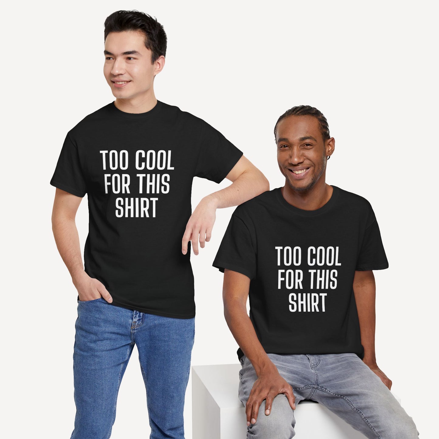 Too Cool for This Shirt - Funny Sayings for Men T-Shirts - Mens Unisex Cotton T-Shirt Graphic Printed Design Casual Short Sleeve Tee Tops