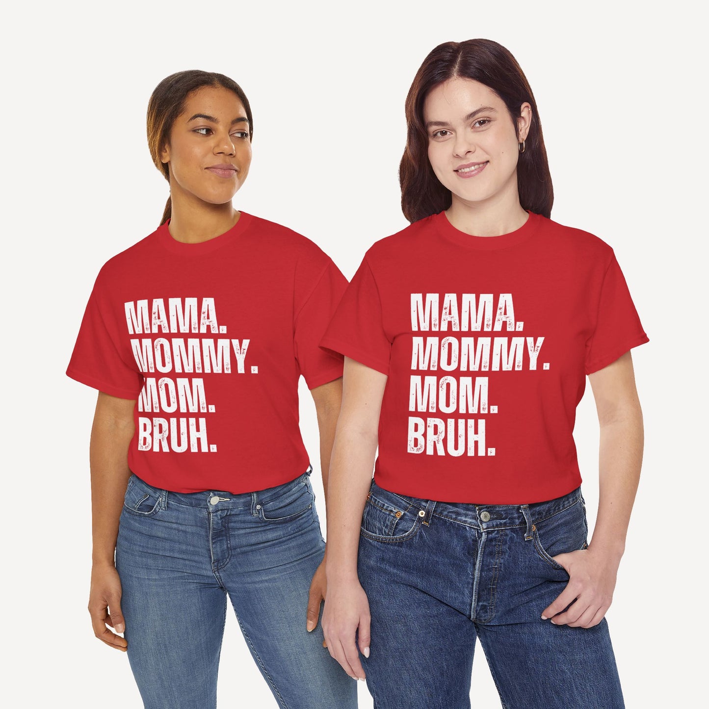 Mama. Mommy. Mom. Bruh. - Funny Mom T-Shirt - Women's Unisex Cotton T-Shirt Graphic Printed Design Casual Short Sleeve Tee Tops