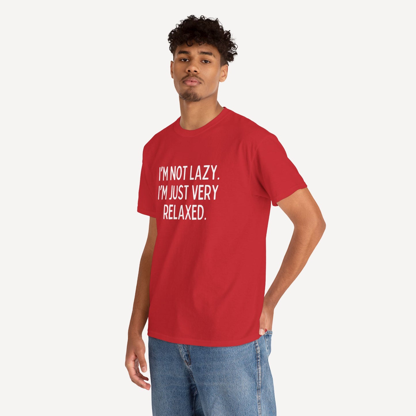 I’m not lazy. I’m just very relaxed. - Funny Sayings for Men T-Shirts - Mens Unisex Cotton T-Shirt Graphic Printed Design Casual Short Sleeve Tee Tops