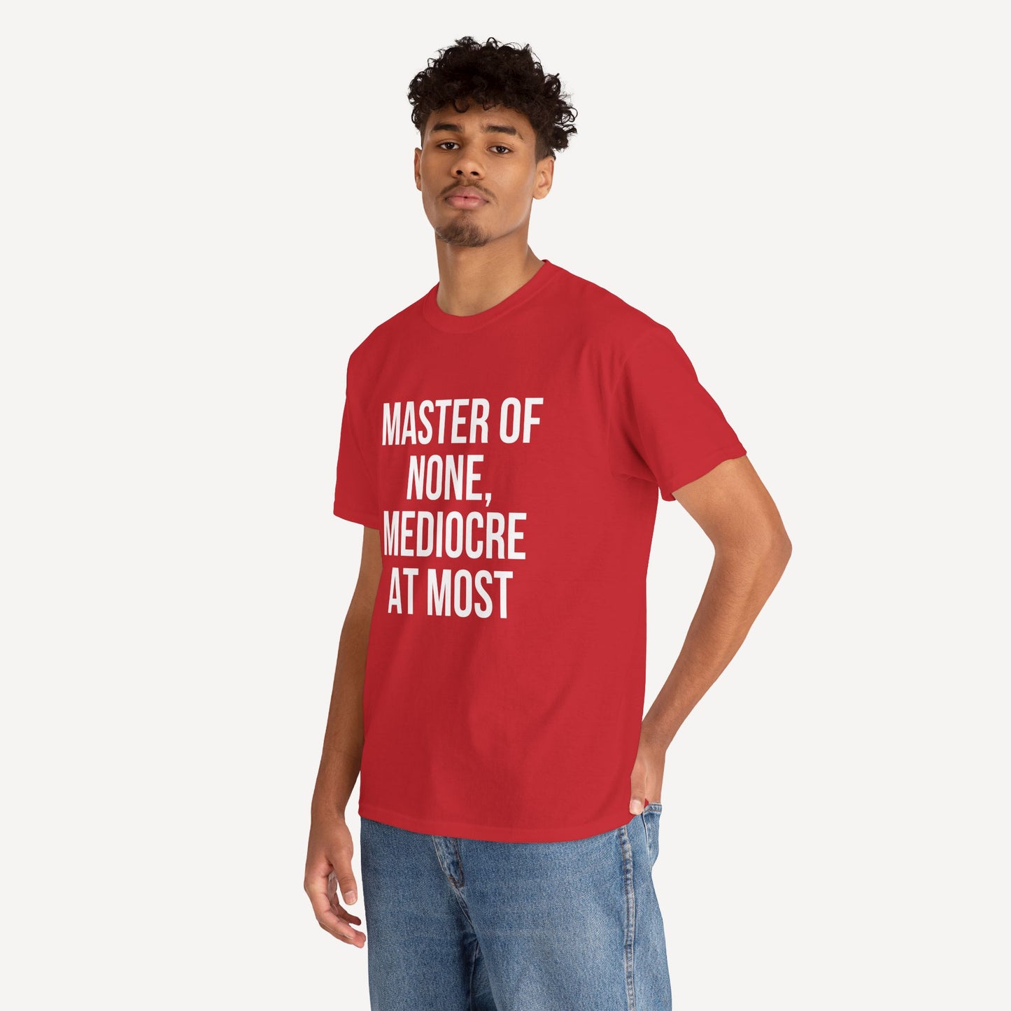 Master of None, Mediocre at Most - Funny Sayings for Men T-Shirts - Mens Unisex Cotton T-Shirt Graphic Printed Design Casual Short Sleeve Tee Tops