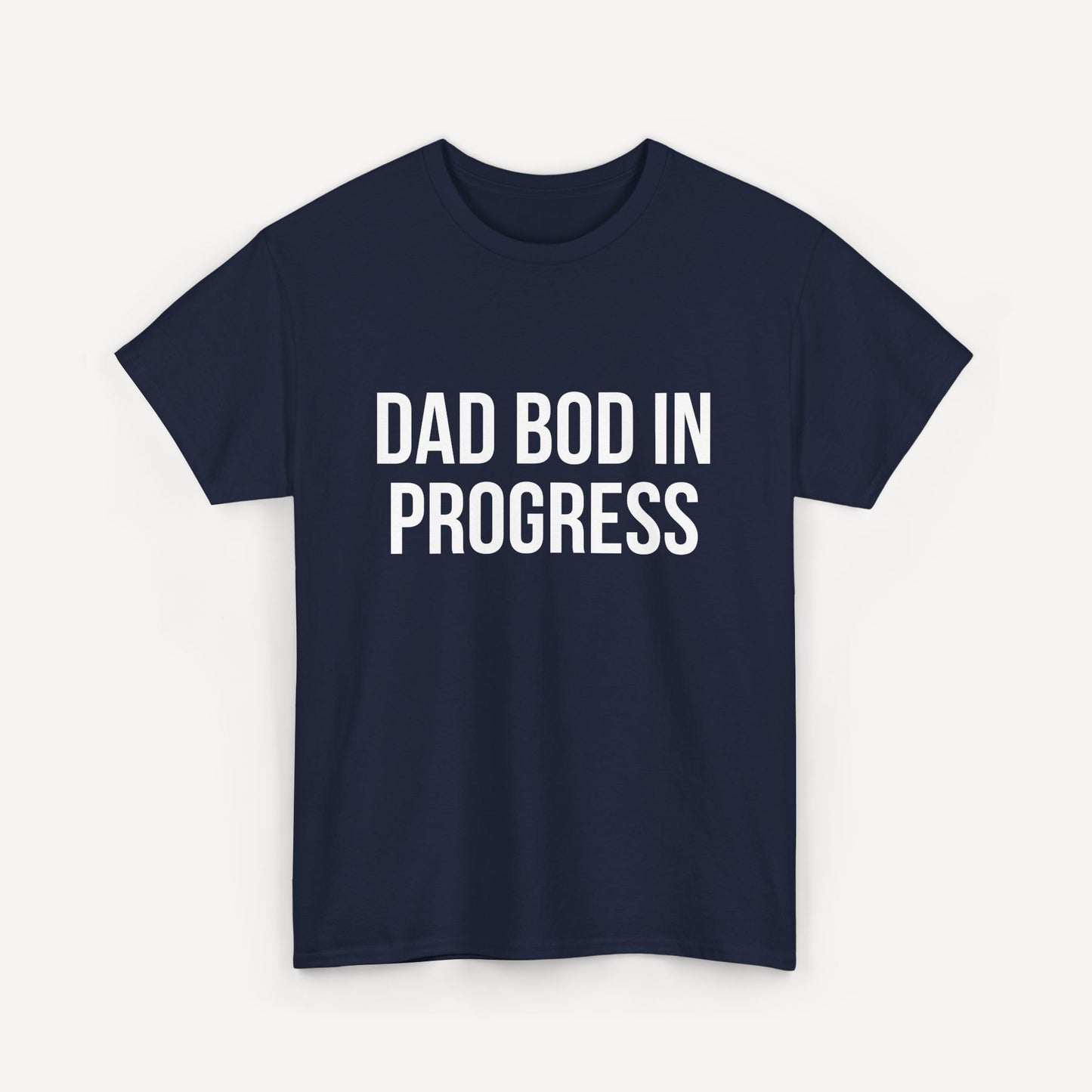 Dad Bod in Progress - Funny Sayings for Men T-Shirts - Mens Unisex Cotton T-Shirt Graphic Printed Design Casual Short Sleeve Tee Tops