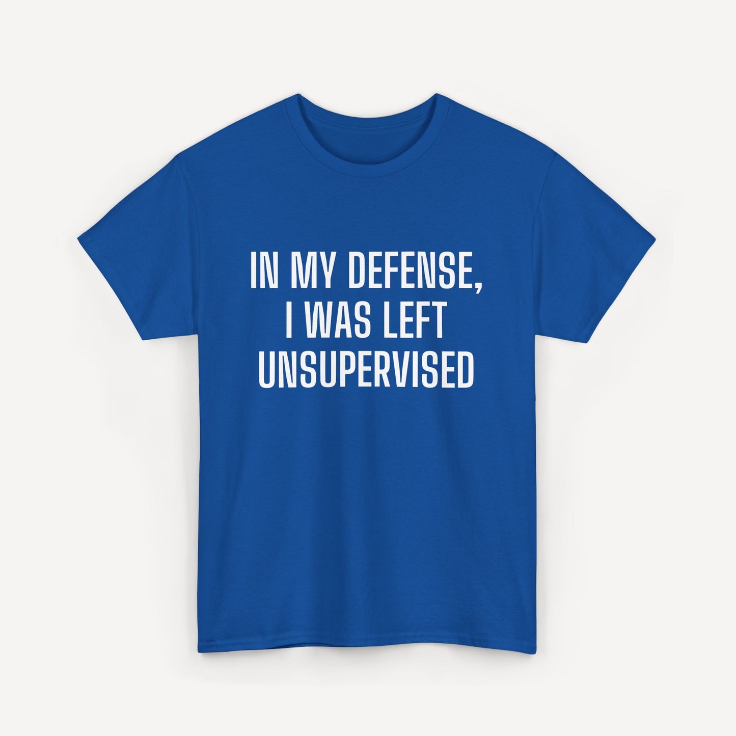 In My Defense, I Was Left Unsupervised - Funny Sayings for Men T-Shirts - Mens Unisex Cotton T-Shirt Graphic Printed Design Casual Short Sleeve Tee Tops