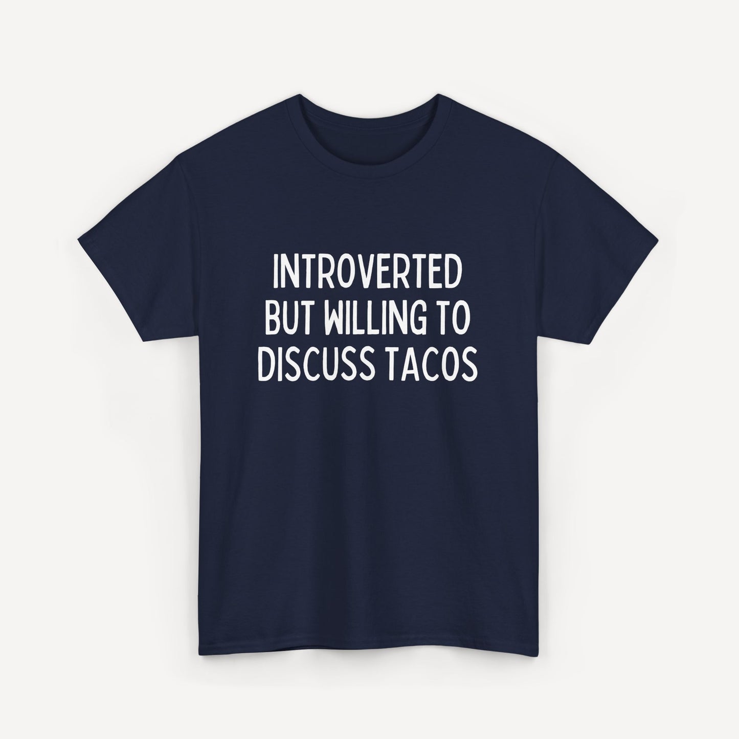 Introverted But Willing to Discuss Tacos - Funny Sayings for Men T-Shirts - Mens Unisex Cotton T-Shirt Graphic Printed Design Casual Short Sleeve Tee Tops