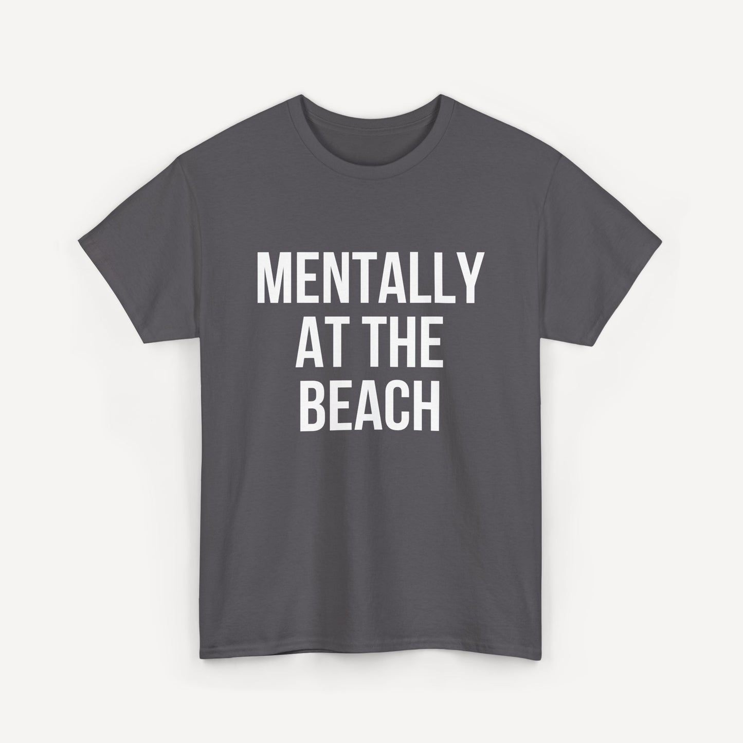 Mentally at the Beach - Funny Sayings for Men T-Shirts - Mens Unisex Cotton T-Shirt Graphic Printed Design Casual Short Sleeve Tee Tops
