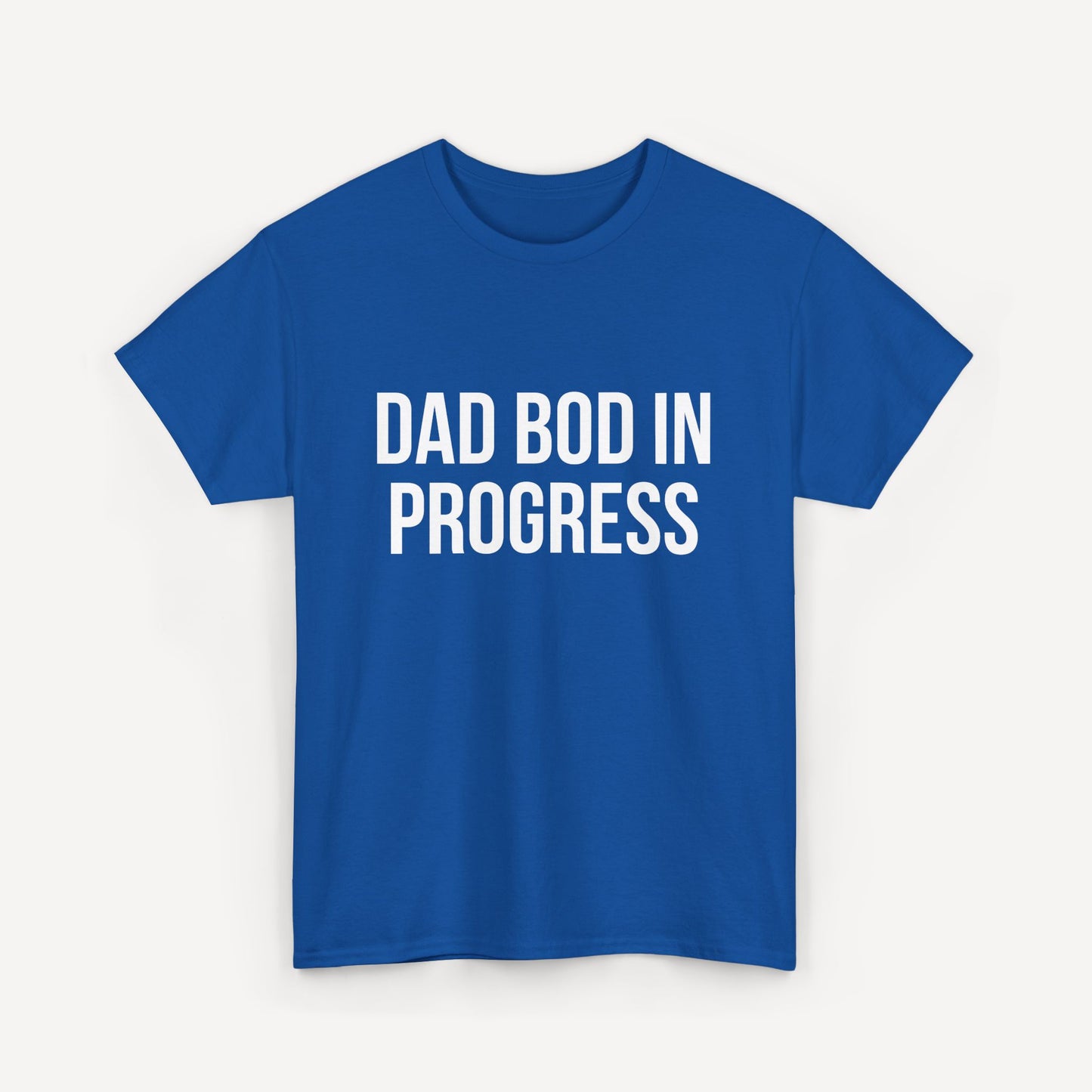 Dad Bod in Progress - Funny Sayings for Men T-Shirts - Mens Unisex Cotton T-Shirt Graphic Printed Design Casual Short Sleeve Tee Tops