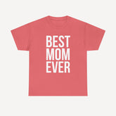 BEST MOM EVER - Funny Mom T-Shirt - Women's Unisex Cotton T-Shirt Graphic Printed Design Casual Short Sleeve Tee Tops