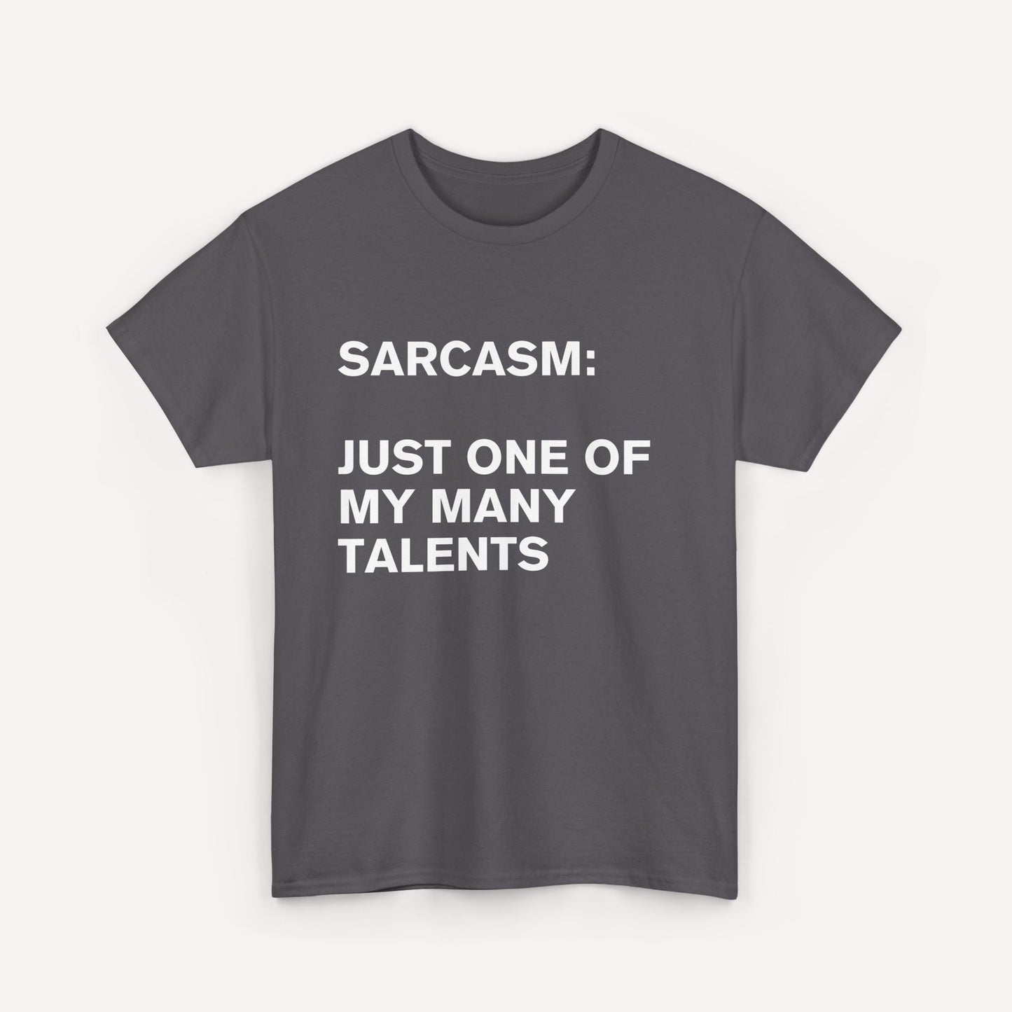 Sarcasm, Just One of My Many Talents - Funny Sayings for Men T-Shirts - Mens Unisex Cotton T-Shirt Graphic Printed Design Casual Short Sleeve Tee Tops