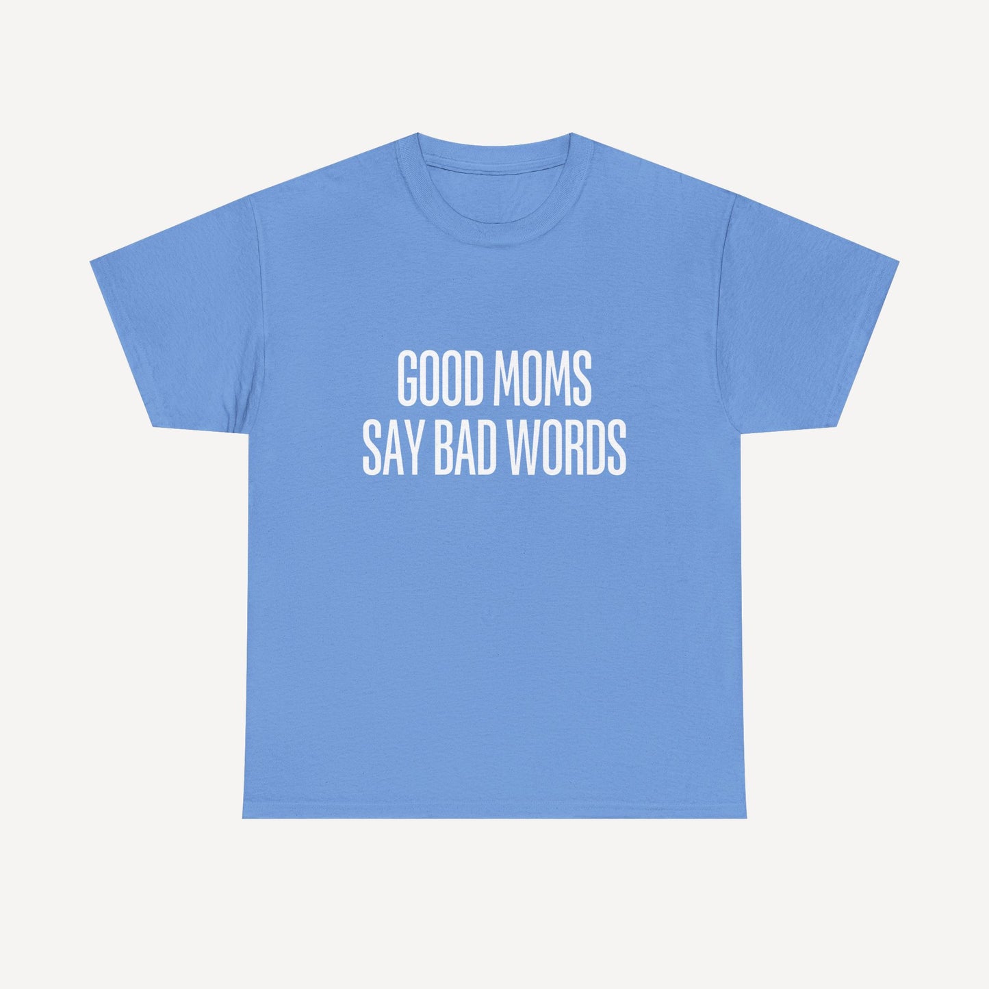 Good Moms Say Bad Words - Funny Mom T-Shirt - Women's Unisex Cotton T-Shirt Graphic Printed Design Casual Short Sleeve Tee Tops