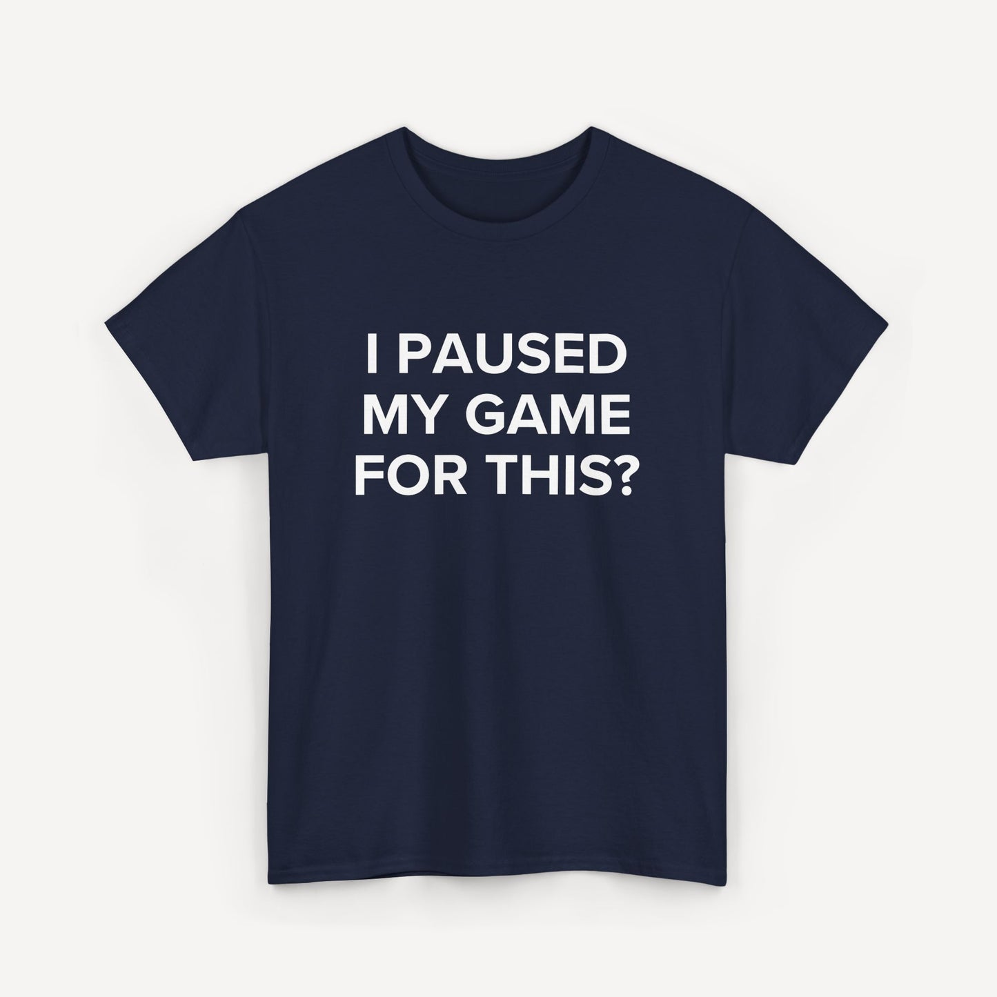 I Paused My Game for This? - Funny Sayings for Men T-Shirts - Mens Unisex Cotton T-Shirt Graphic Printed Design Casual Short Sleeve Tee Tops