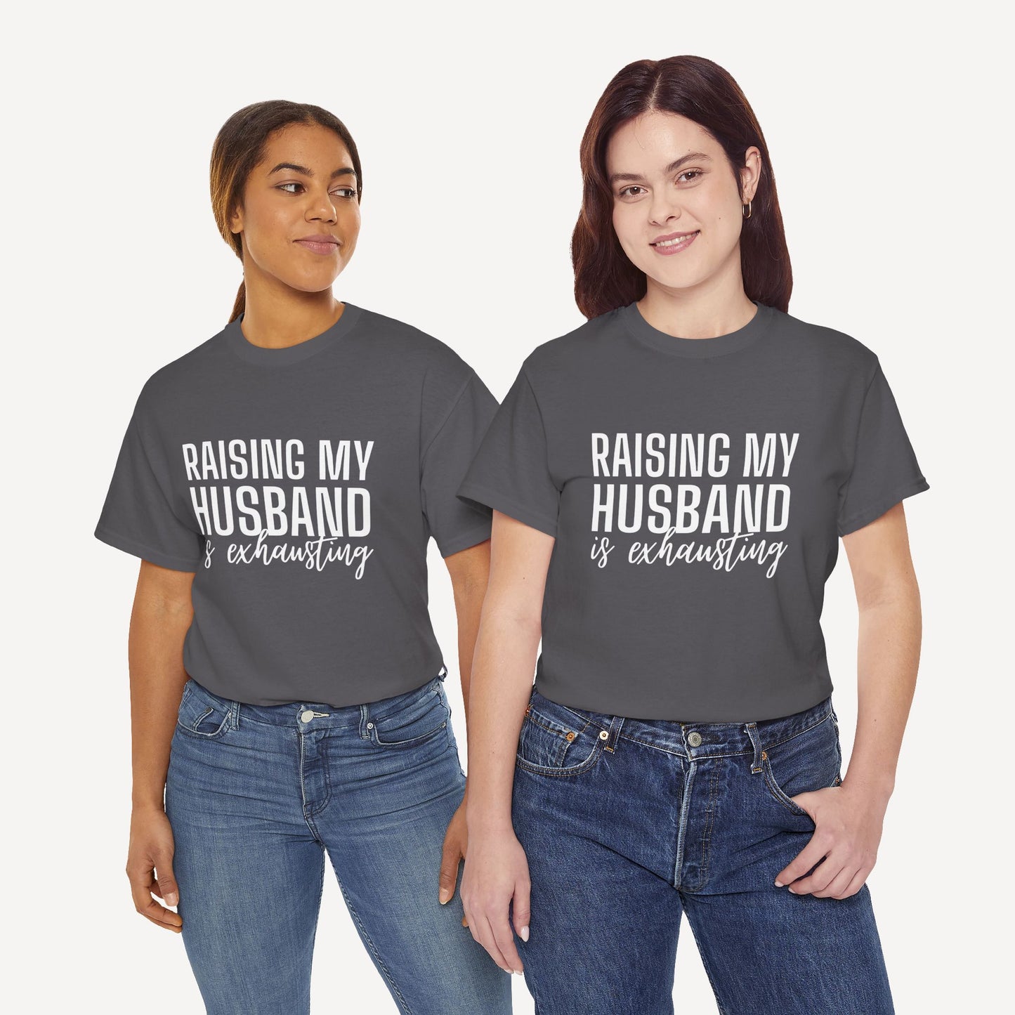 Raising My Husband is Exhausting - Funny Mom T-Shirt - Women's Unisex Cotton T-Shirt Graphic Printed Design Casual Short Sleeve Tee Tops