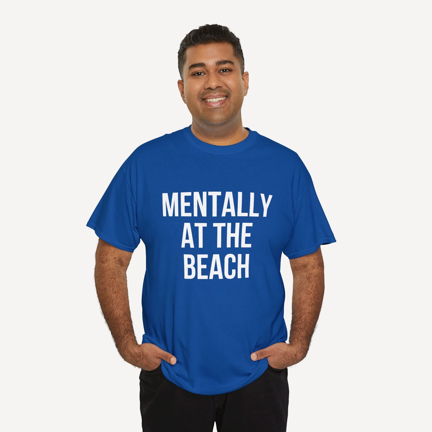 Mentally at the Beach - Funny Sayings for Men T-Shirts - Mens Unisex Cotton T-Shirt Graphic Printed Design Casual Short Sleeve Tee Tops