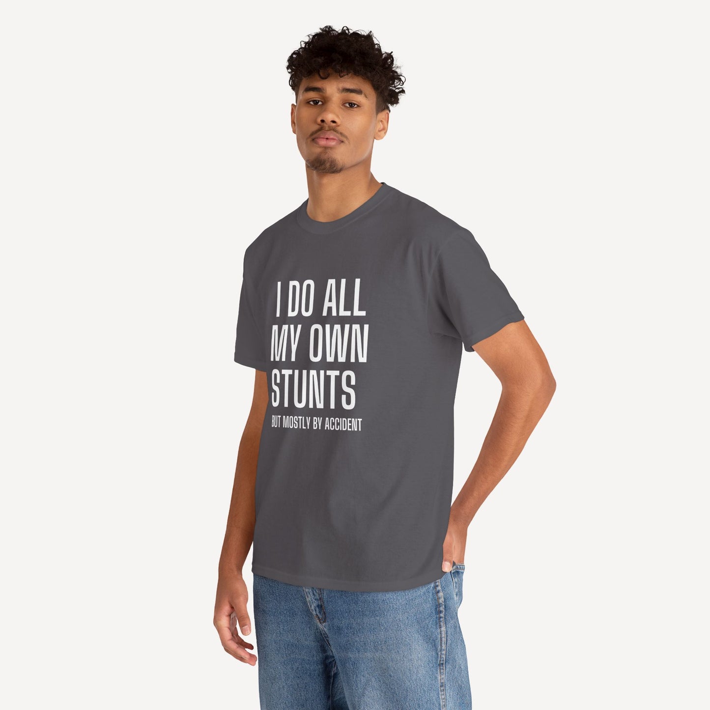 I Do All My Own Stunts (But Mostly by Accident) - Funny Sayings for Men T-Shirts - Mens Unisex Cotton T-Shirt Graphic Printed Design Casual Short Sleeve Tee Tops