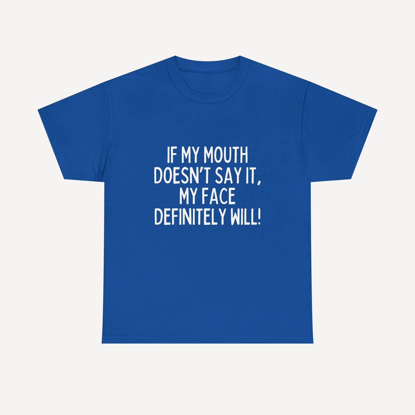 If My Mouth Doesn’T Say It, My Face Definitely Will! - Funny Mom T-Shirt - Women's Unisex Cotton T-Shirt Graphic Printed Design Casual Short Sleeve Tee Tops