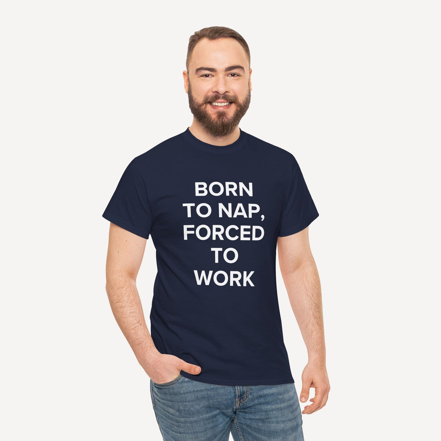 Born to Nap, Forced to Work - Funny Sayings for Men T-Shirts - Mens Unisex Cotton T-Shirt Graphic Printed Design Casual Short Sleeve Tee Tops