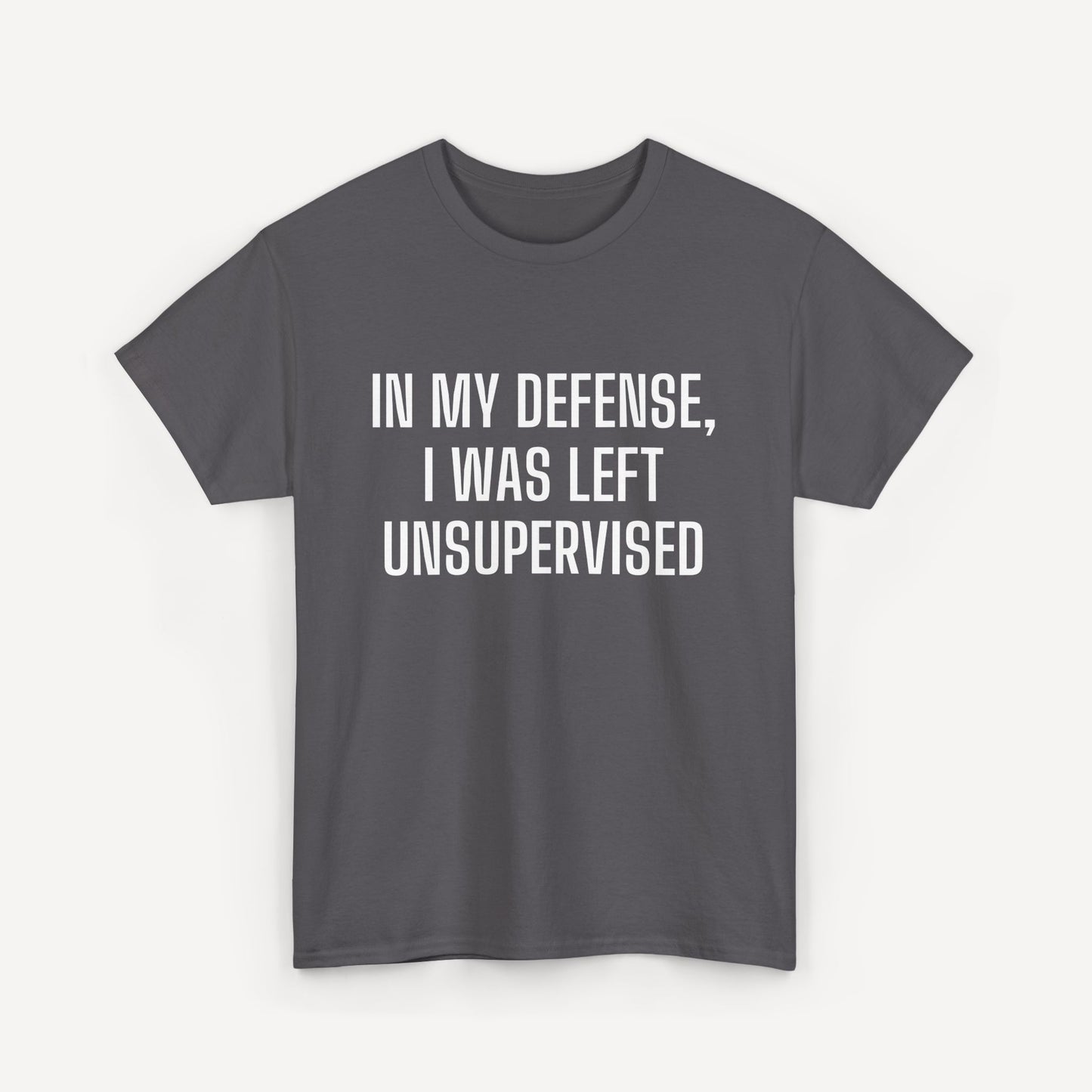In My Defense, I Was Left Unsupervised - Funny Sayings for Men T-Shirts - Mens Unisex Cotton T-Shirt Graphic Printed Design Casual Short Sleeve Tee Tops