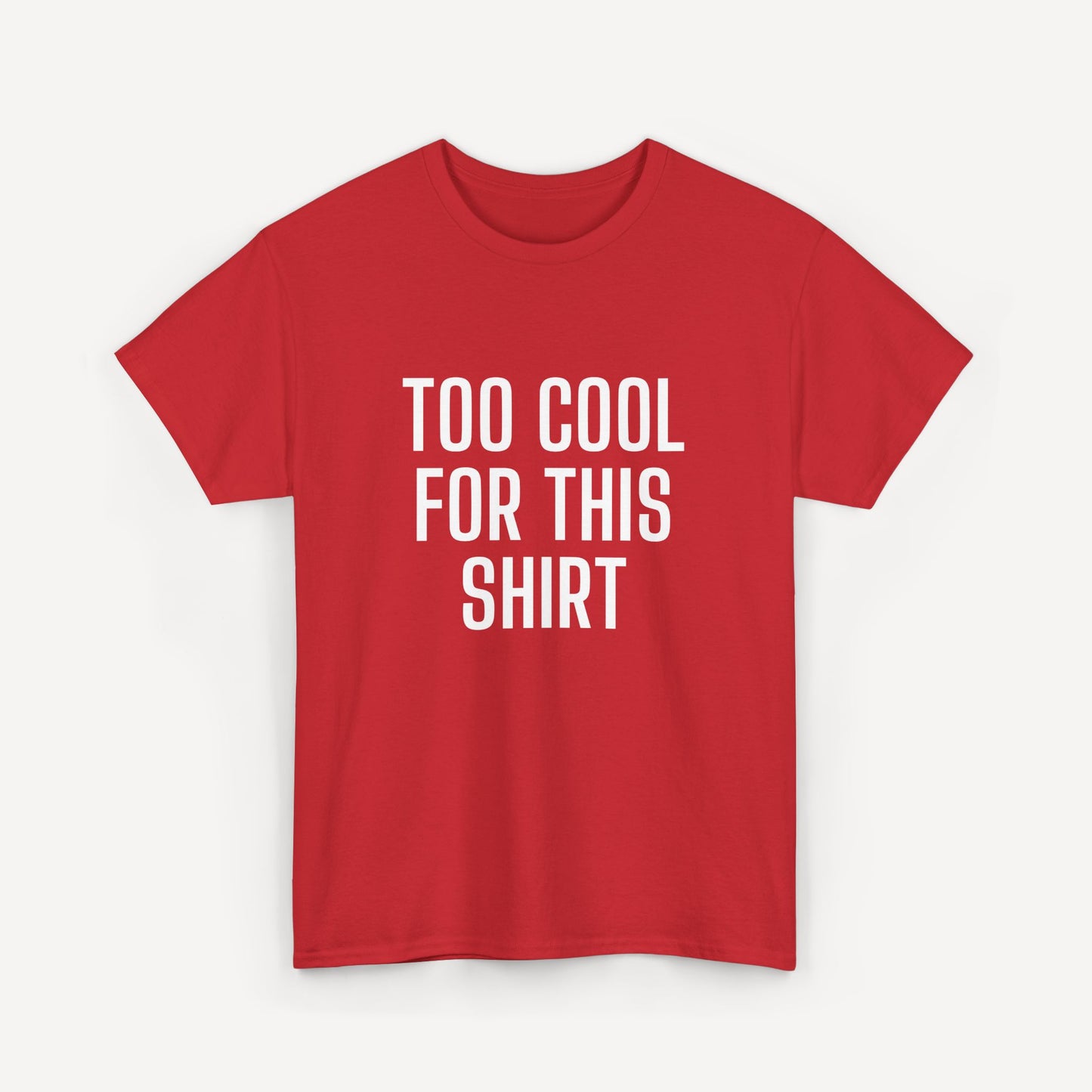 Too Cool for This Shirt - Funny Sayings for Men T-Shirts - Mens Unisex Cotton T-Shirt Graphic Printed Design Casual Short Sleeve Tee Tops