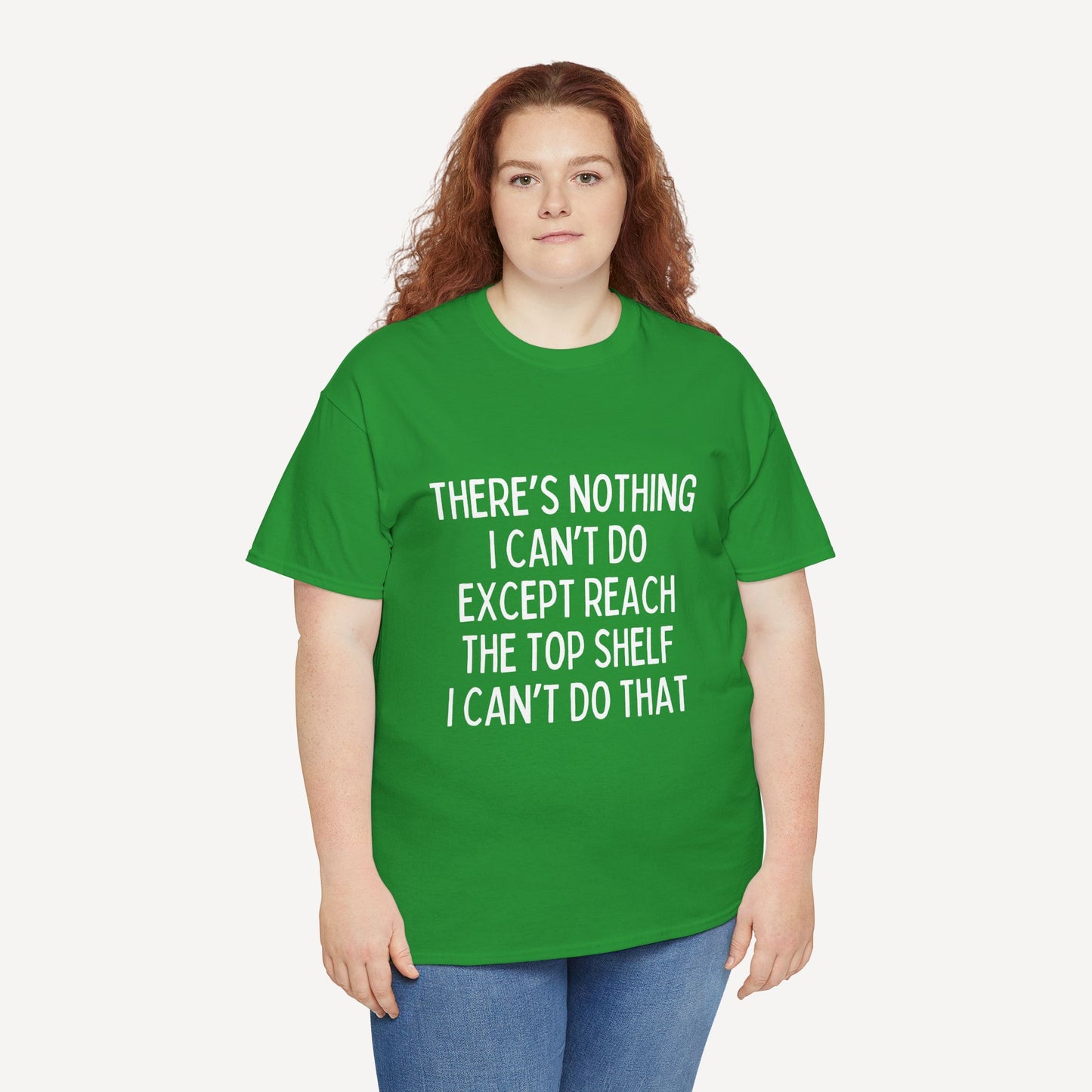 There’s Nothing I Can’t Do Except Reach The Top Shelf I Can’t Do That - Funny Mom T-Shirt - Women's Unisex Cotton T-Shirt Graphic Printed Design Casual Short Sleeve Tee Tops 2