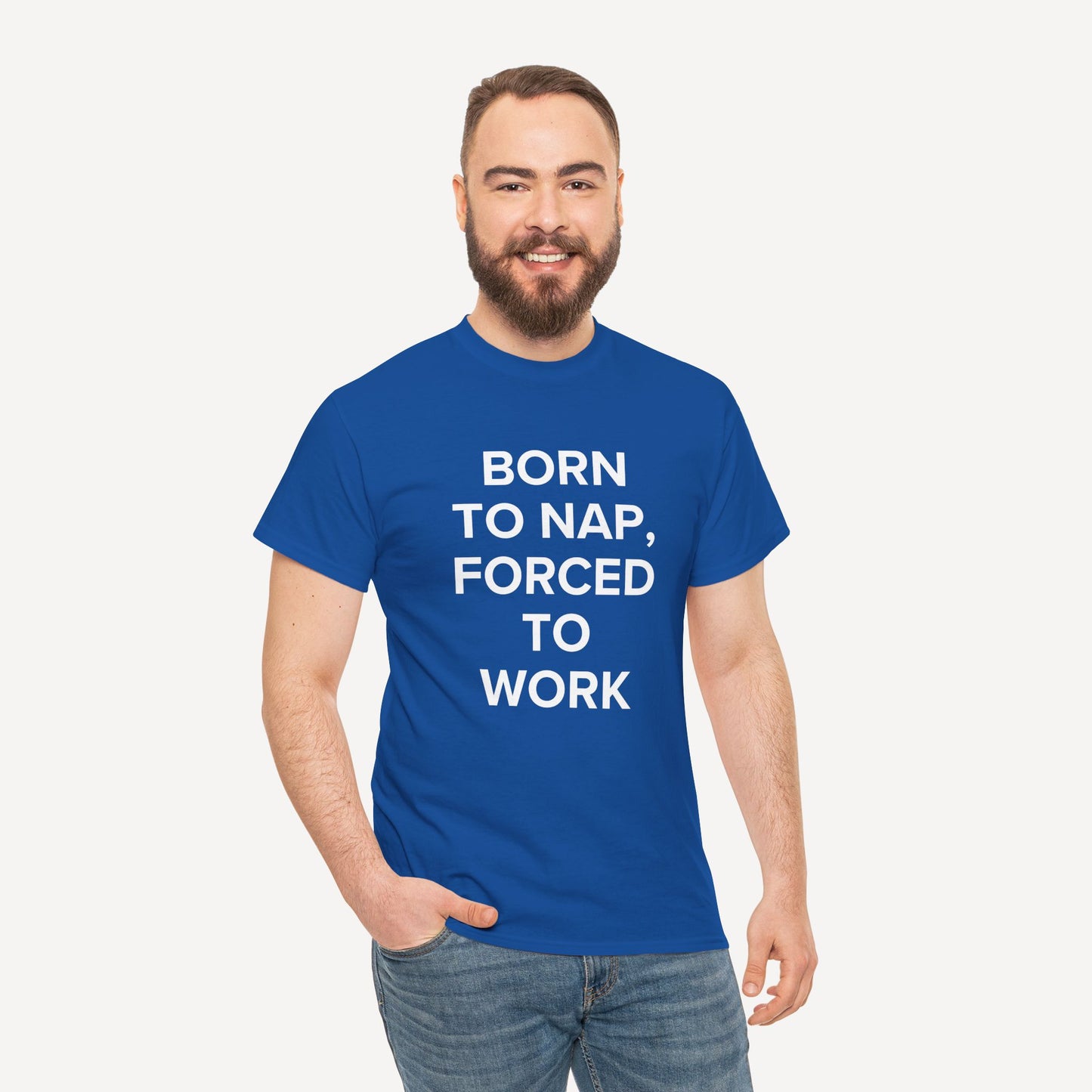 Born to Nap, Forced to Work - Funny Sayings for Men T-Shirts - Mens Unisex Cotton T-Shirt Graphic Printed Design Casual Short Sleeve Tee Tops