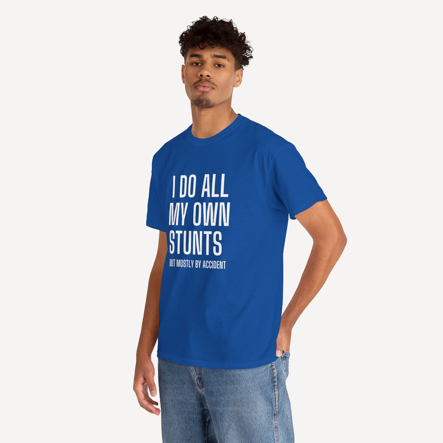 I Do All My Own Stunts (But Mostly by Accident) - Funny Sayings for Men T-Shirts - Mens Unisex Cotton T-Shirt Graphic Printed Design Casual Short Sleeve Tee Tops