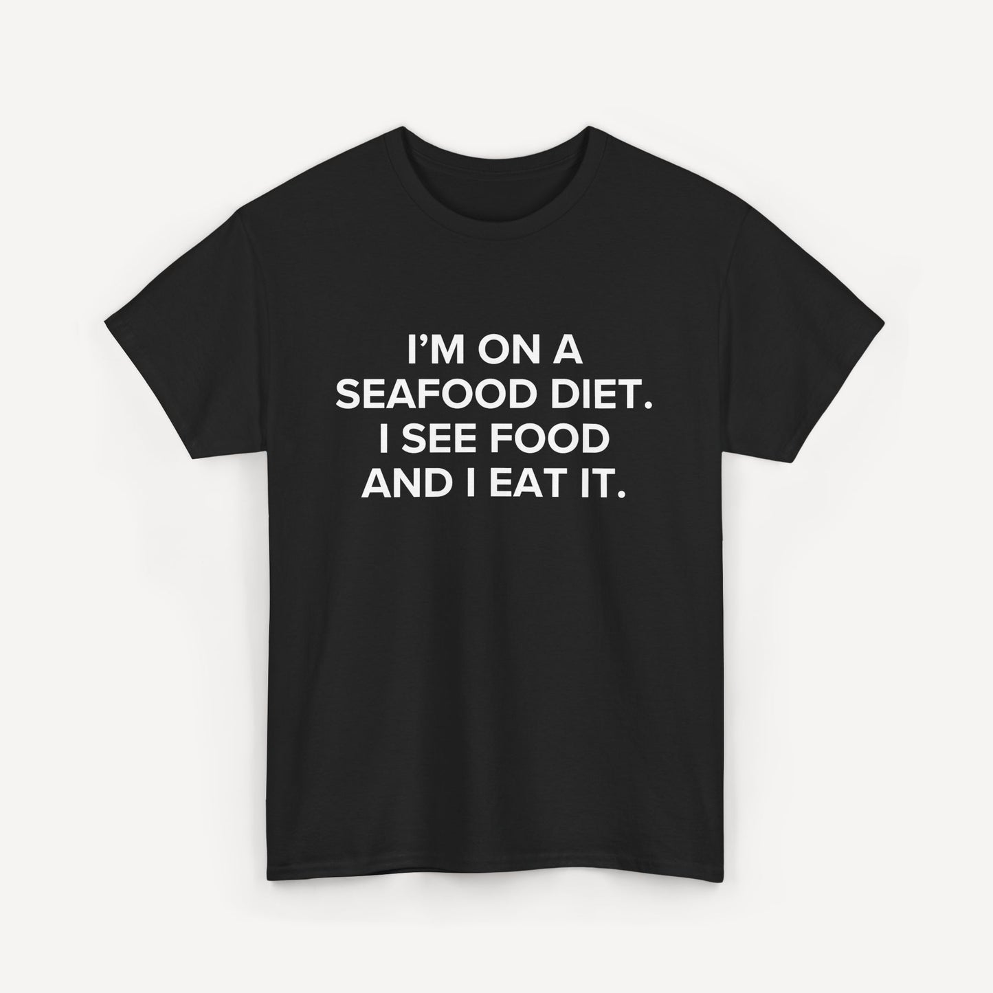I’m on a Seafood Diet. I See Food and I Eat It. - Funny Sayings for Men T-Shirts - Mens Unisex Cotton T-Shirt Graphic Printed Design Casual Short Sleeve Tee Tops