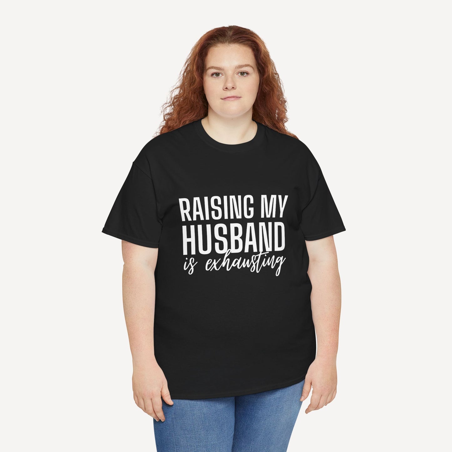 Raising My Husband is Exhausting - Funny Mom T-Shirt - Women's Unisex Cotton T-Shirt Graphic Printed Design Casual Short Sleeve Tee Tops
