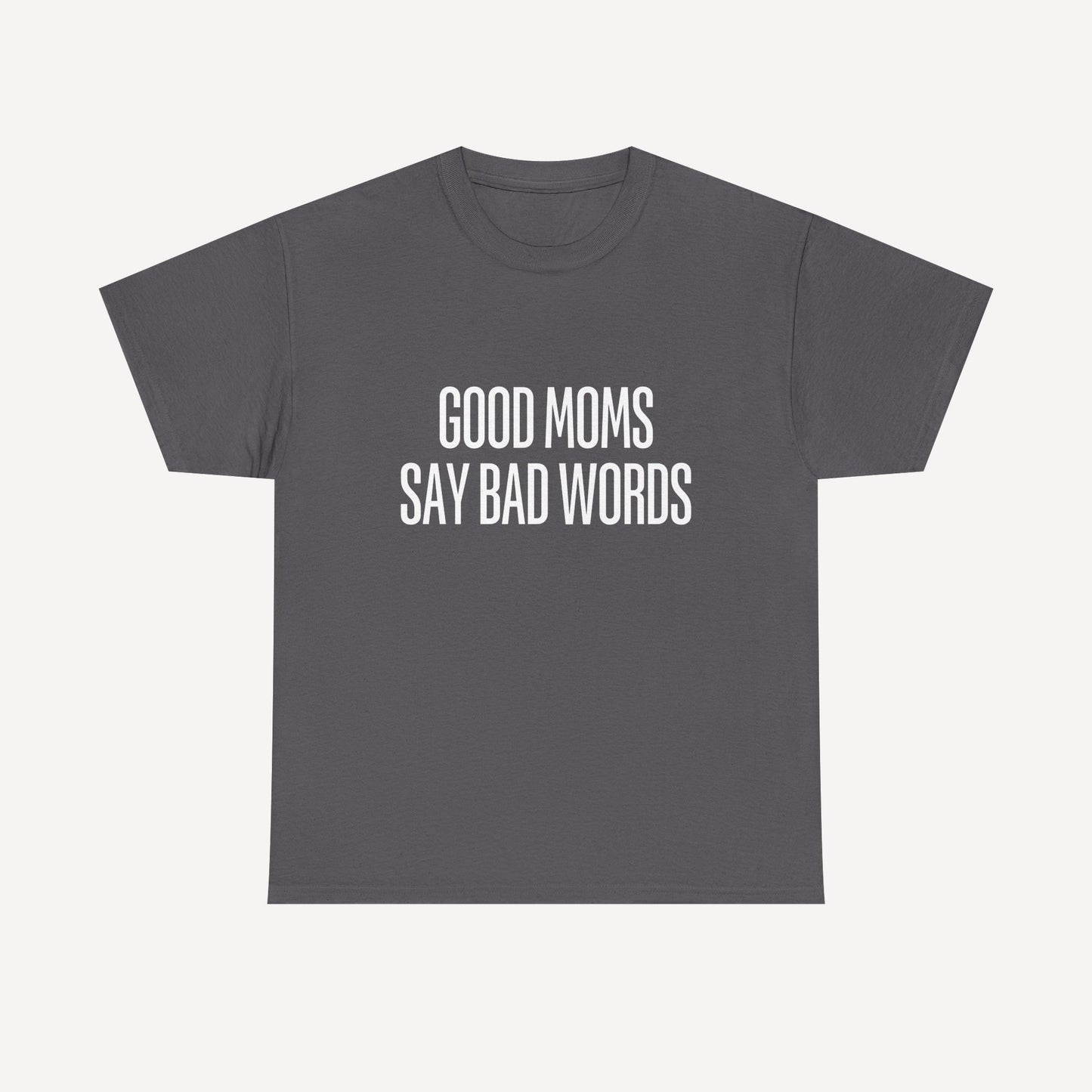 Good Moms Say Bad Words - Funny Mom T-Shirt - Women's Unisex Cotton T-Shirt Graphic Printed Design Casual Short Sleeve Tee Tops
