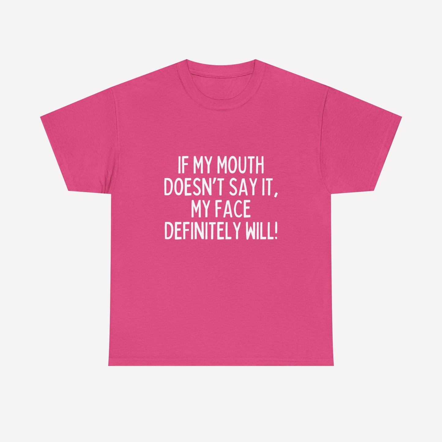 If My Mouth Doesn’T Say It, My Face Definitely Will! - Funny Mom T-Shirt - Women's Unisex Cotton T-Shirt Graphic Printed Design Casual Short Sleeve Tee Tops