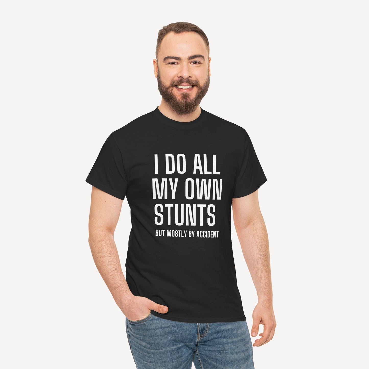 I Do All My Own Stunts (But Mostly by Accident) - Funny Sayings for Men T-Shirts - Mens Unisex Cotton T-Shirt Graphic Printed Design Casual Short Sleeve Tee Tops