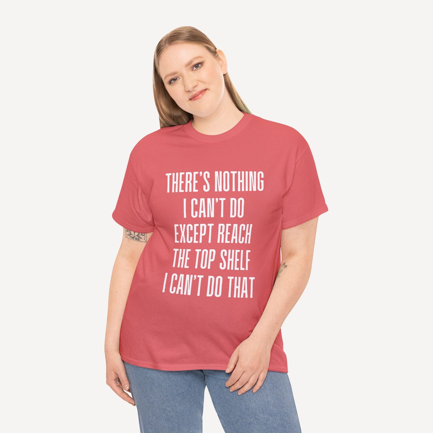 There’s Nothing I Can’t Do Except Reach The Top Shelf I Can’t Do That - Funny Mom T-Shirt - Women's Unisex Cotton T-Shirt Graphic Printed Design Casual Short Sleeve Tee Tops