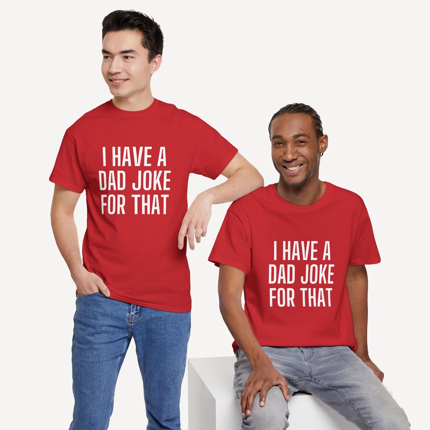 I Have a Dad Joke for That - Funny Sayings for Men T-Shirts - Mens Unisex Cotton T-Shirt Graphic Printed Design Casual Short Sleeve Tee Tops