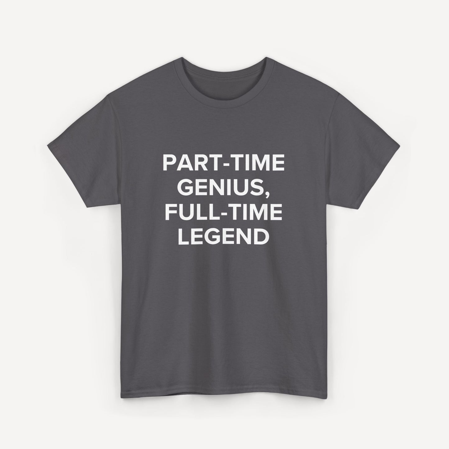Part-Time Genius, Full-Time Legend - Funny Sayings for Men T-Shirts - Mens Unisex Cotton T-Shirt Graphic Printed Design Casual Short Sleeve Tee Tops