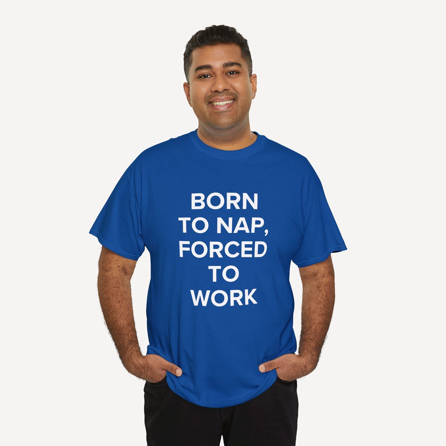 Born to Nap, Forced to Work - Funny Sayings for Men T-Shirts - Mens Unisex Cotton T-Shirt Graphic Printed Design Casual Short Sleeve Tee Tops