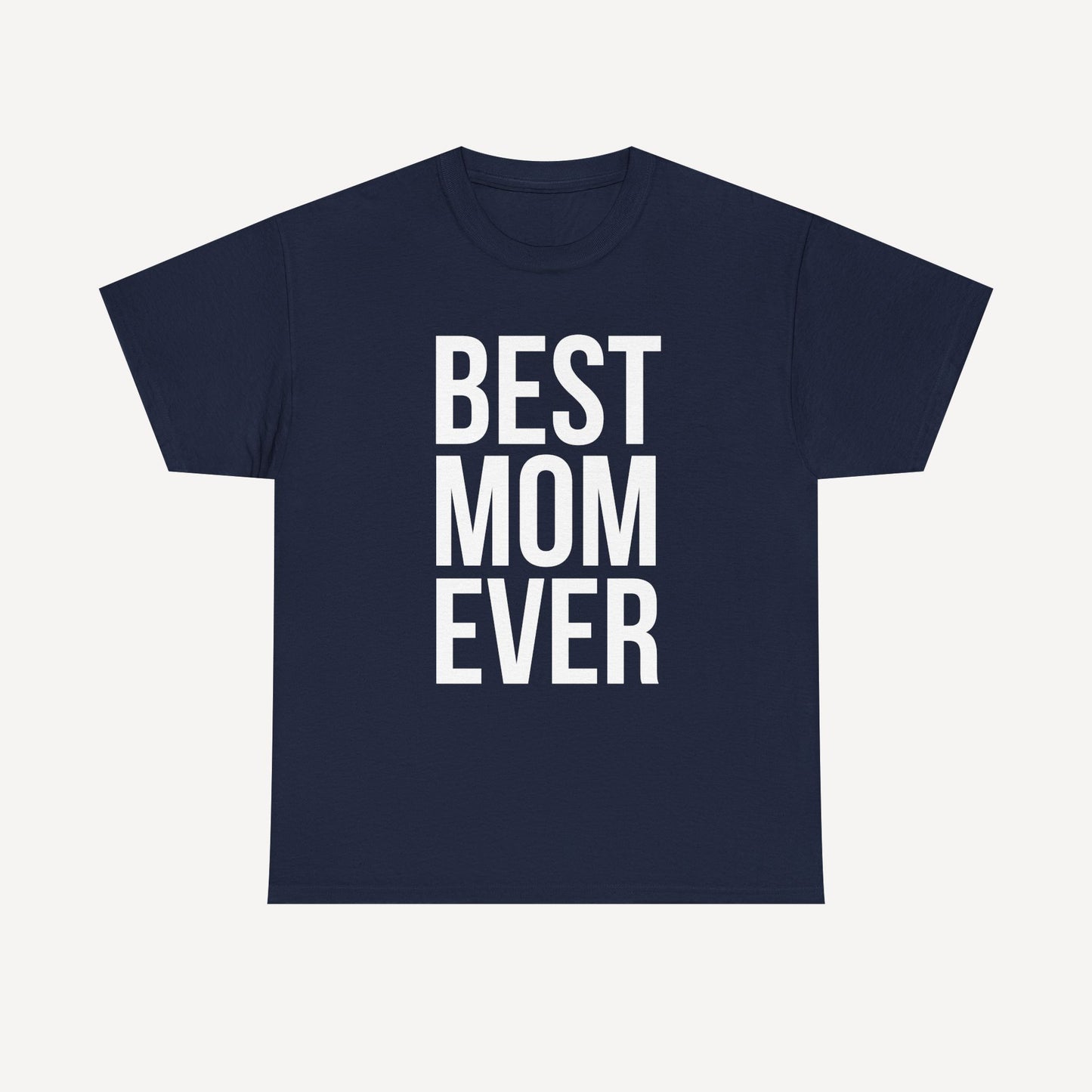 BEST MOM EVER - Funny Mom T-Shirt - Women's Unisex Cotton T-Shirt Graphic Printed Design Casual Short Sleeve Tee Tops
