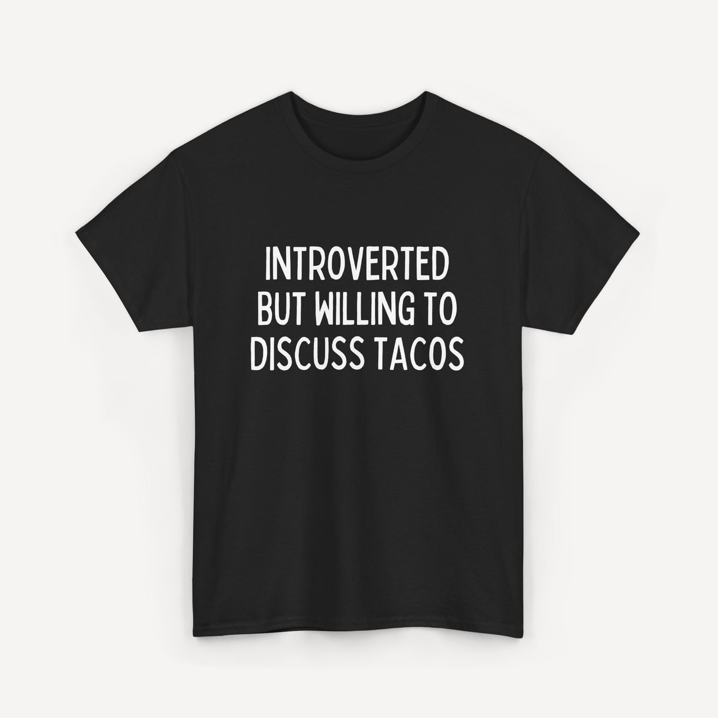 Introverted But Willing to Discuss Tacos - Funny Sayings for Men T-Shirts - Mens Unisex Cotton T-Shirt Graphic Printed Design Casual Short Sleeve Tee Tops
