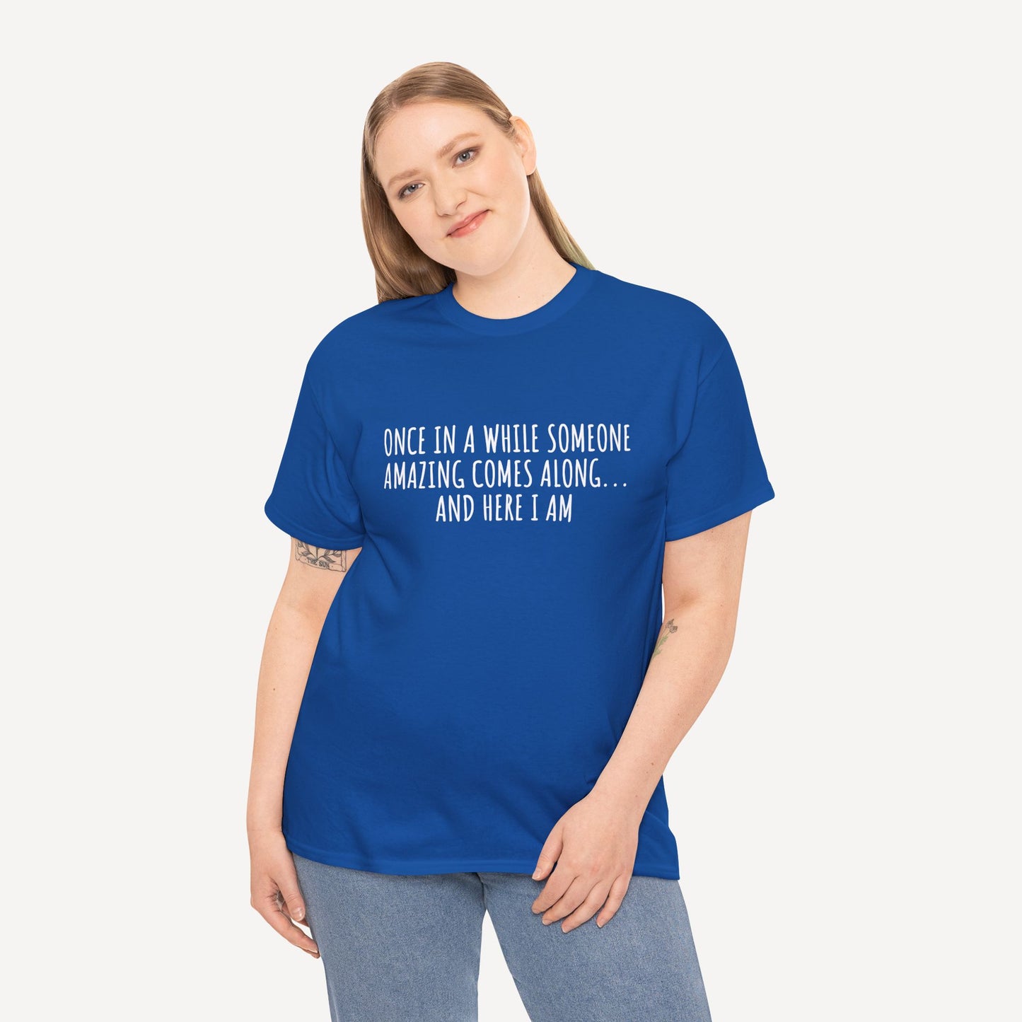 Once in A While Someone Amazing Comes Along... And Here I Am - Funny Mom T-Shirt - Women's Unisex Cotton T-Shirt Graphic Printed Design Casual Short Sleeve Tee Tops