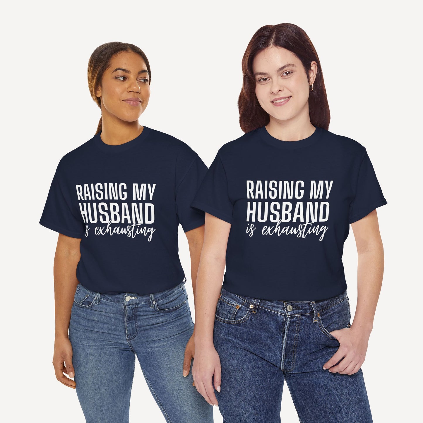 Raising My Husband is Exhausting - Funny Mom T-Shirt - Women's Unisex Cotton T-Shirt Graphic Printed Design Casual Short Sleeve Tee Tops