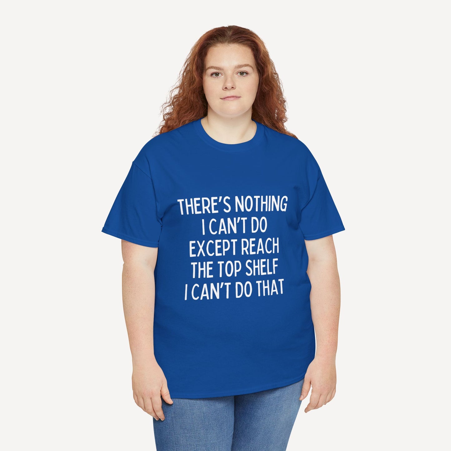 There’s Nothing I Can’t Do Except Reach The Top Shelf I Can’t Do That - Funny Mom T-Shirt - Women's Unisex Cotton T-Shirt Graphic Printed Design Casual Short Sleeve Tee Tops 2