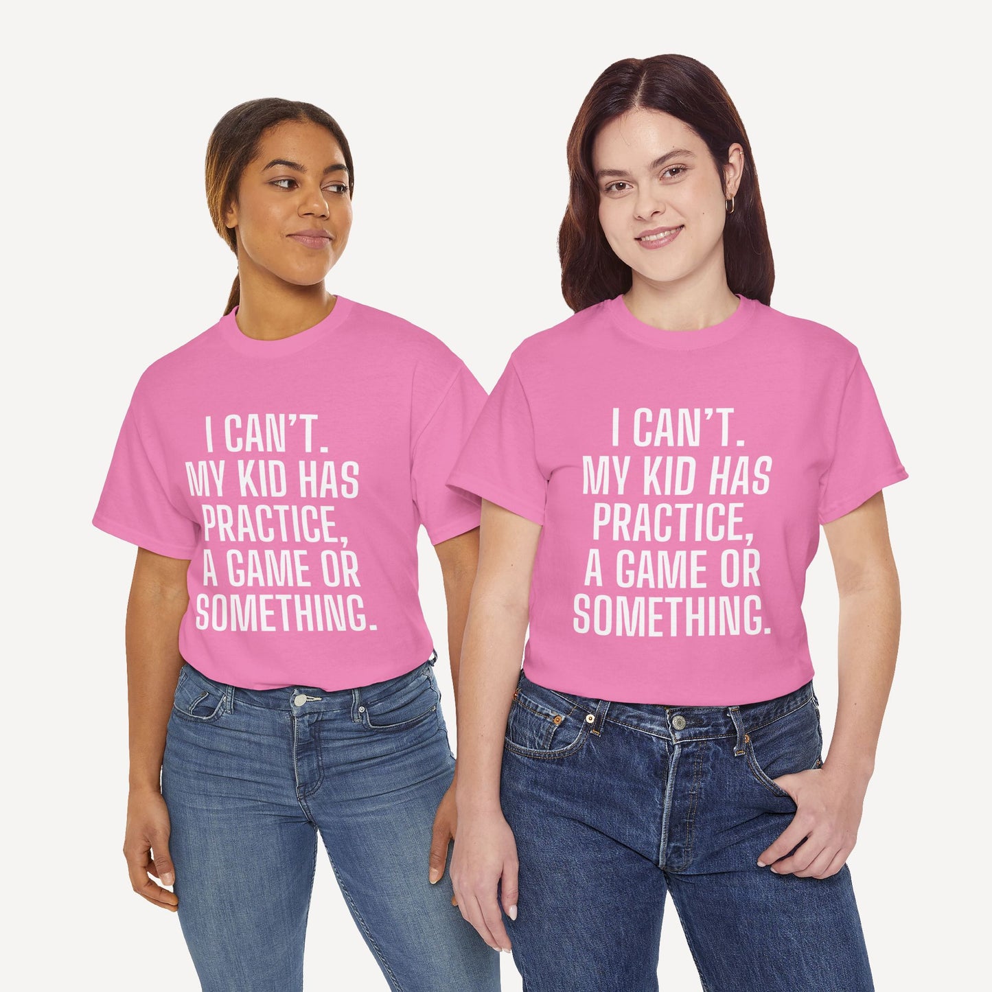 I Can’t. My Kid Has Practice, A Game Or Something. - Funny Mom T-Shirt - Women's Unisex Cotton T-Shirt Graphic Printed Design Casual Short Sleeve Tee Tops
