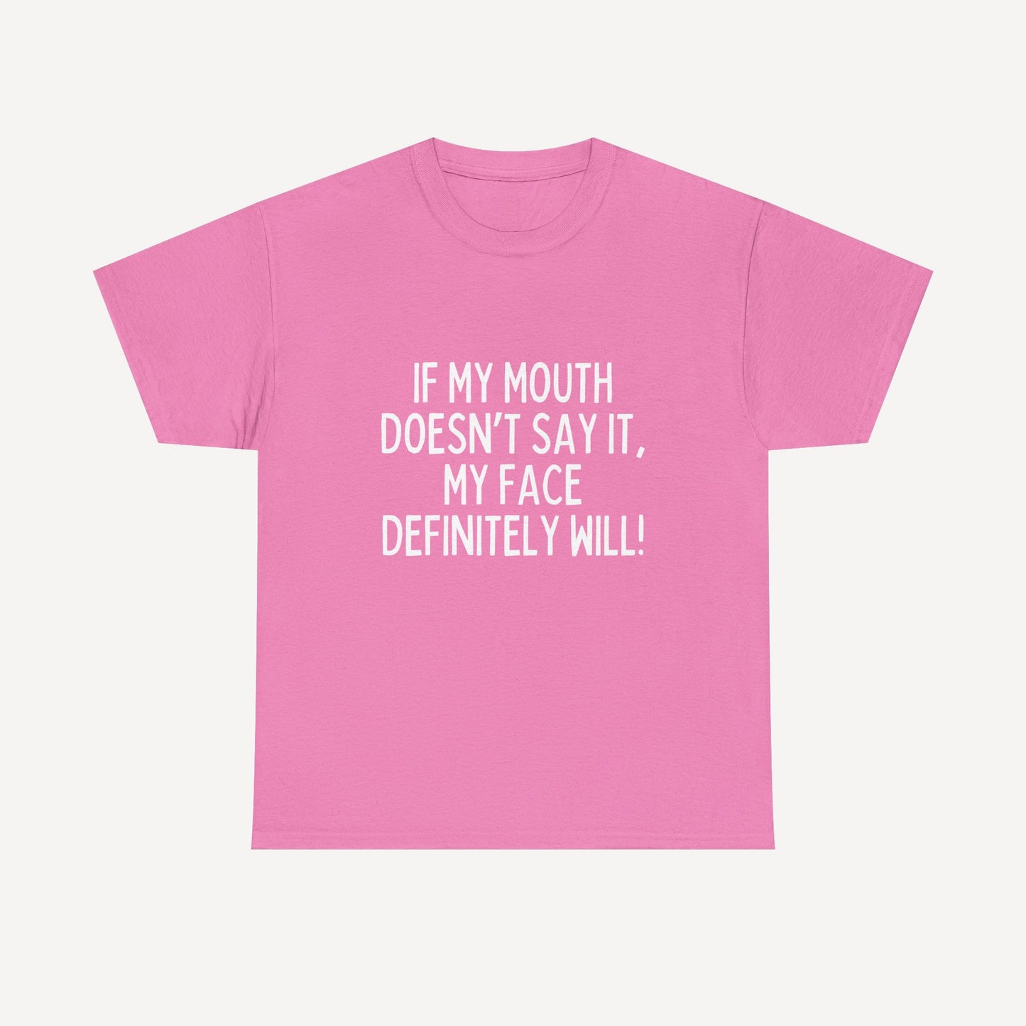If My Mouth Doesn’T Say It, My Face Definitely Will! - Funny Mom T-Shirt - Women's Unisex Cotton T-Shirt Graphic Printed Design Casual Short Sleeve Tee Tops