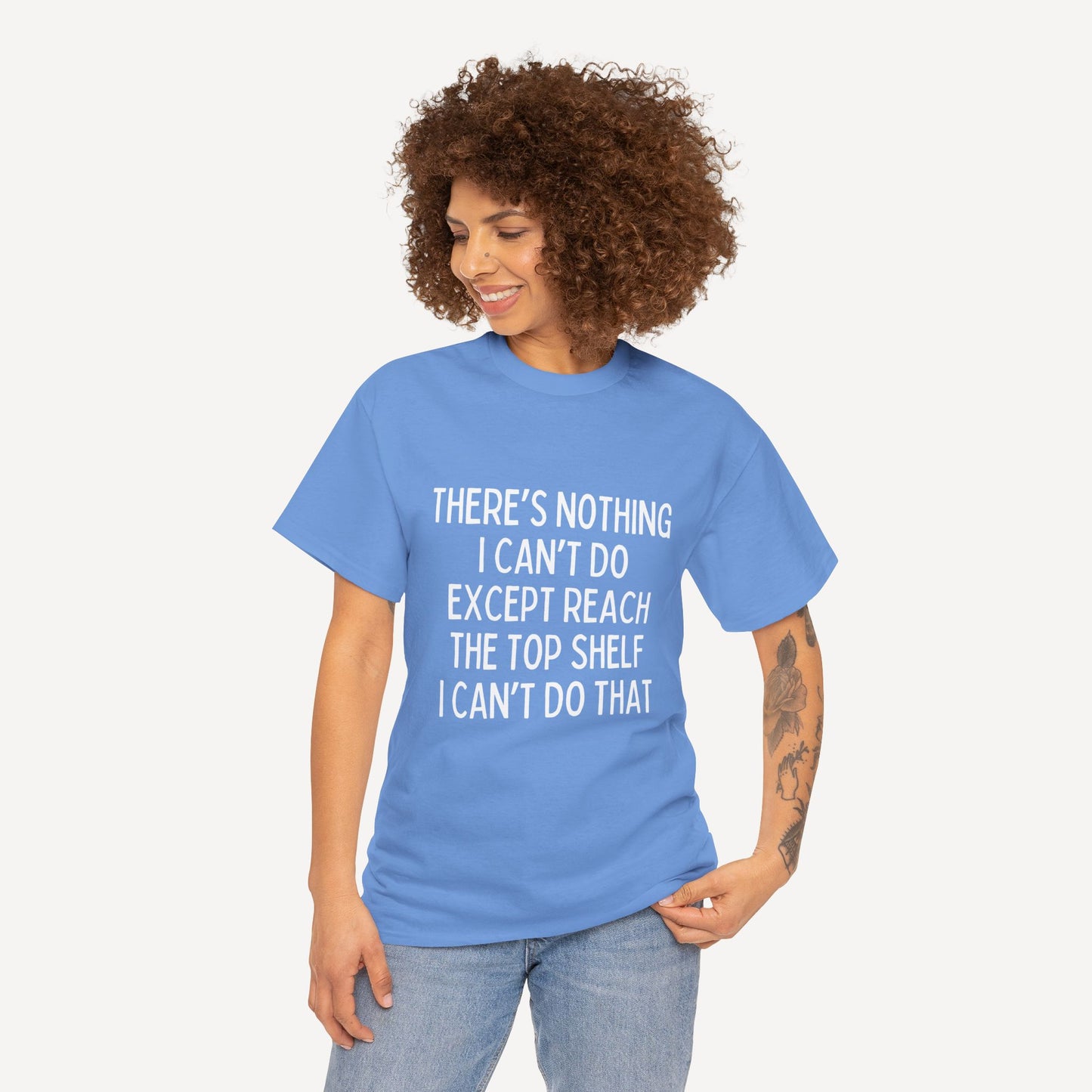 There’s Nothing I Can’t Do Except Reach The Top Shelf I Can’t Do That - Funny Mom T-Shirt - Women's Unisex Cotton T-Shirt Graphic Printed Design Casual Short Sleeve Tee Tops 2