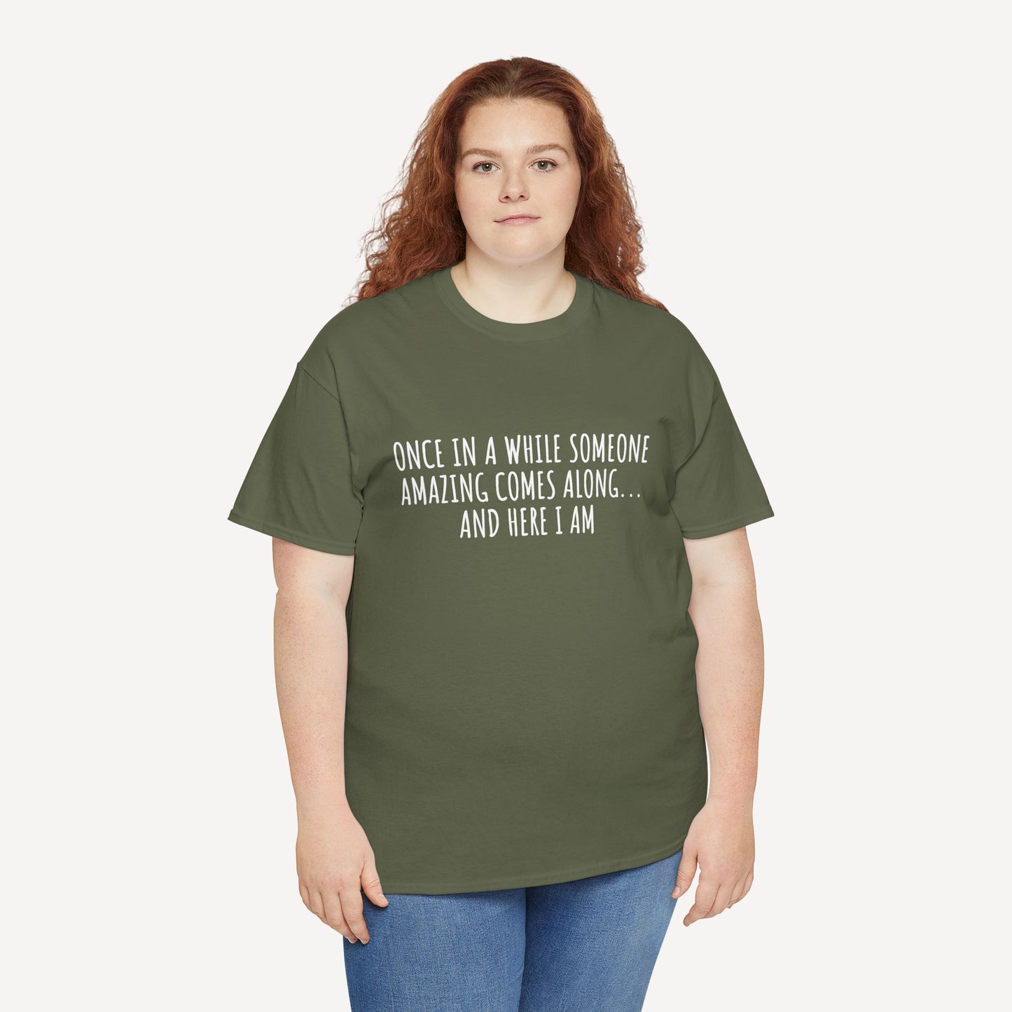 Once in A While Someone Amazing Comes Along... And Here I Am - Funny Mom T-Shirt - Women's Unisex Cotton T-Shirt Graphic Printed Design Casual Short Sleeve Tee Tops